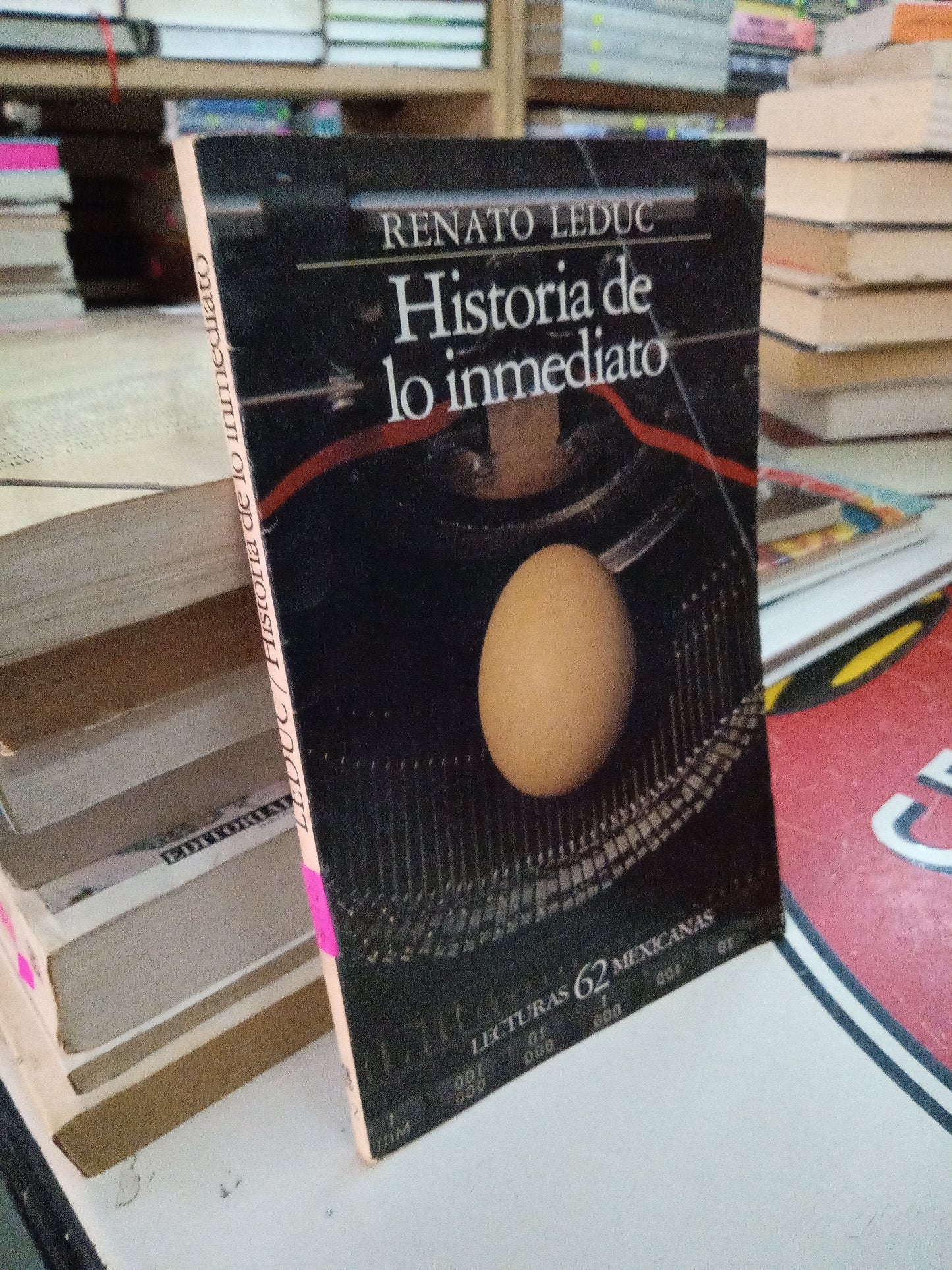 HISTORIA DE LO INMEDIATO POR RENATO LEDUC USADO NOVELA LITERARIO 207