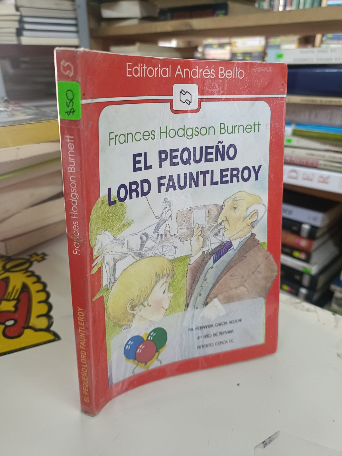 EL PEQUEÑO LORD FAUNTLEROY POR FRANCES HODGSON BURNETT USADO INFANTIL LITERARIO 207