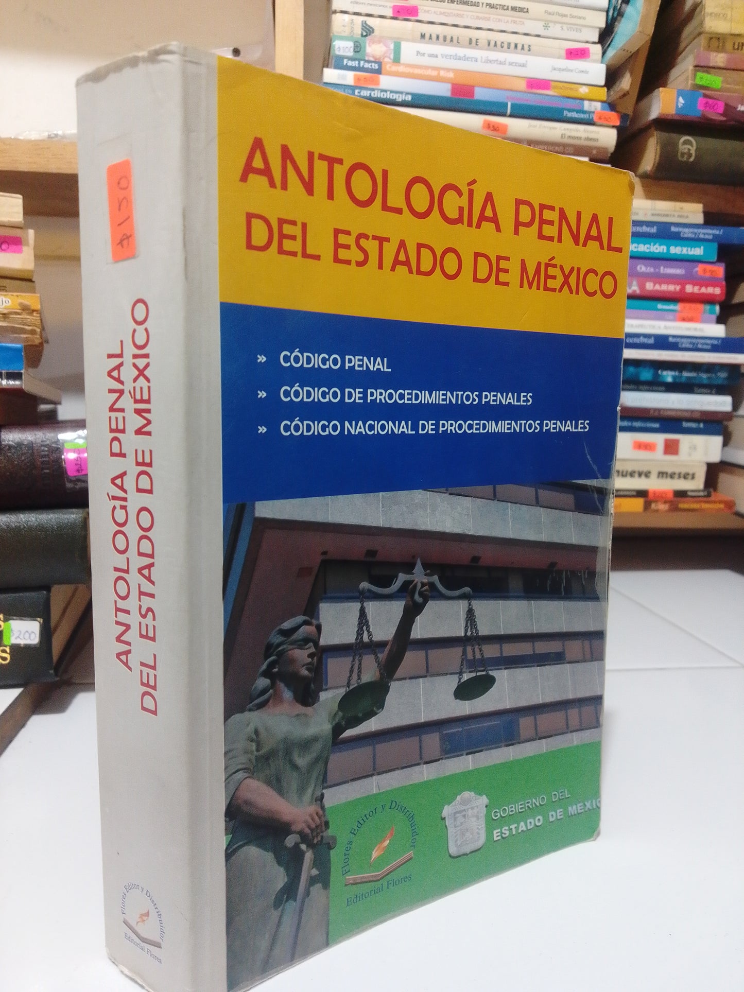 ANTOLOGIA PENAL DEL ESTADO DE MEXICO USADO DERECHO JUAREZ