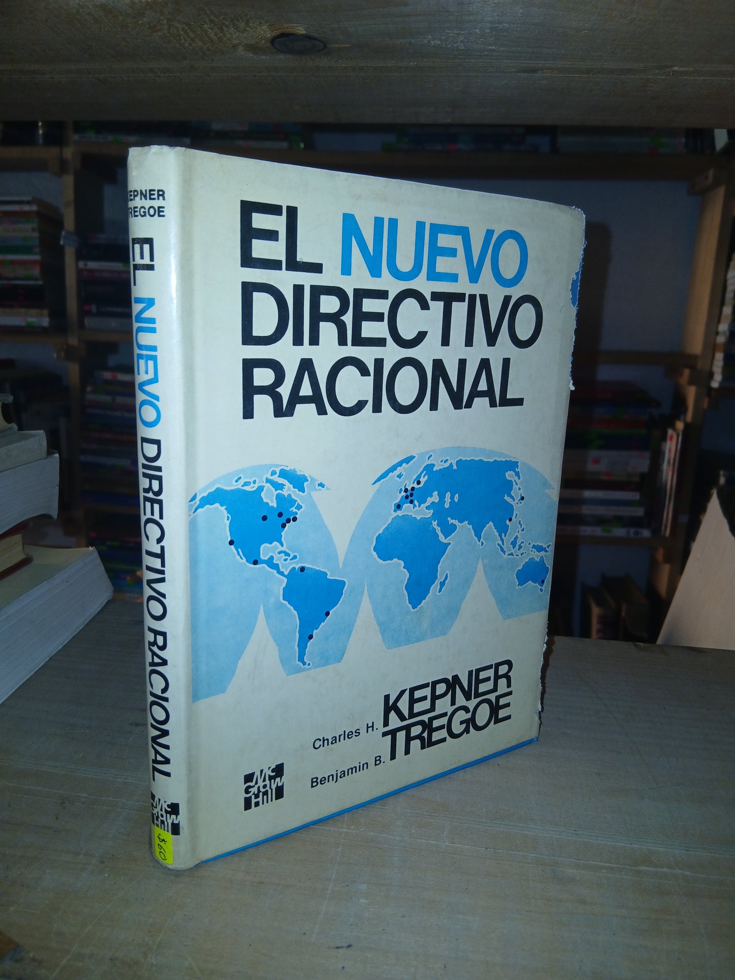 EL NUEVO DIRECTIVO RACIONAL POR CHARLES H. KEPNER Y BENJAMIN B. TREGOE USADO ADMINISTRACIÓN LITERARIO 207