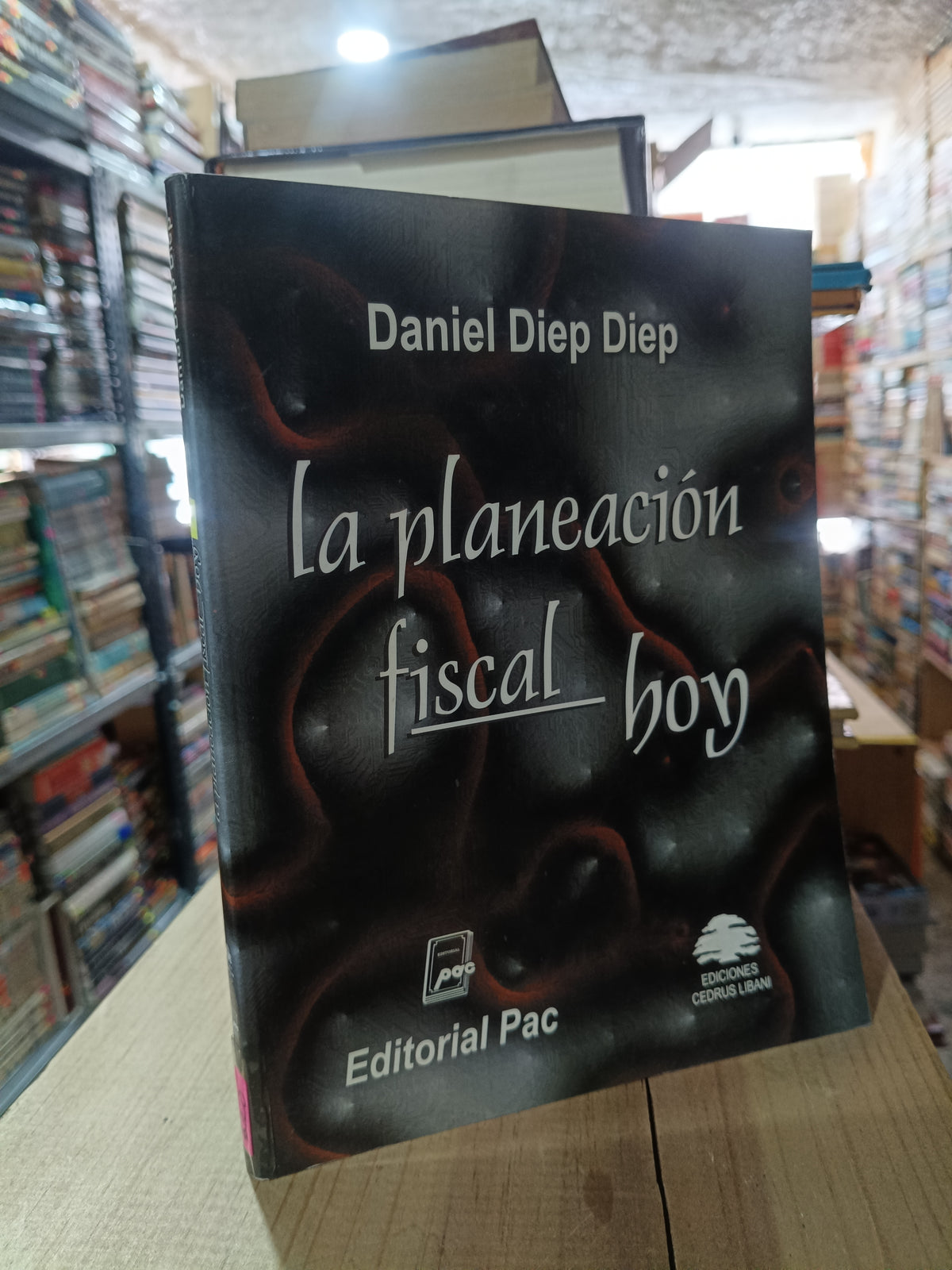 LA PLANEACIÓN FISCAL HOY POR DANIEL DIEP DIEP USADO ADMINISTRACIÓN ALDAMA