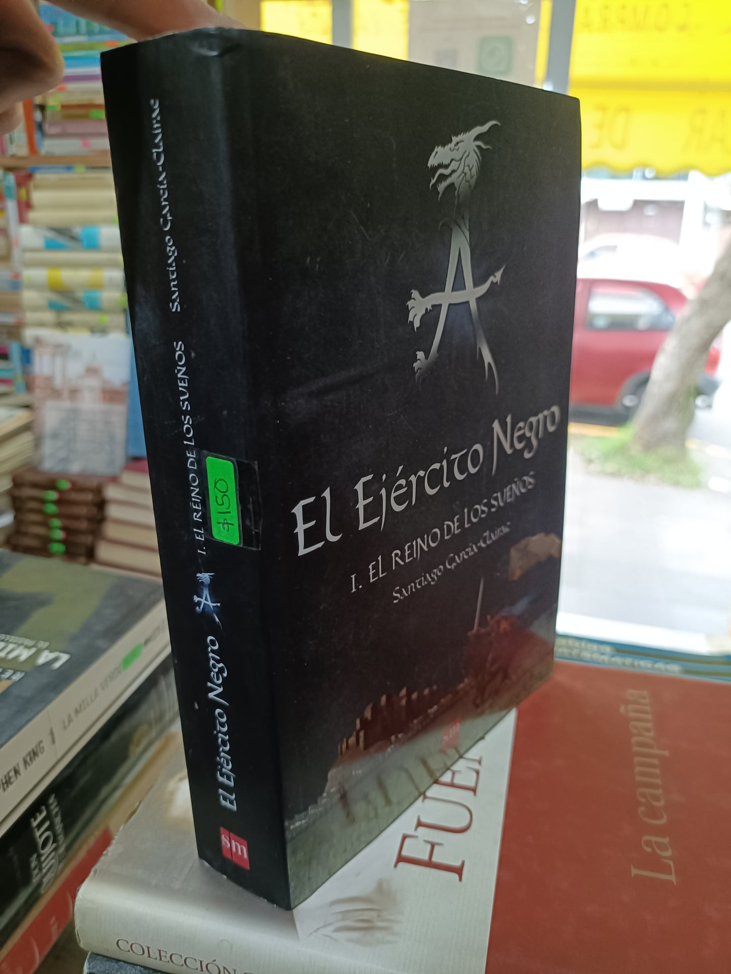EL EJERCITO NEGRO O EL REINO DE LOS SUEÑOS POR SANTIAGO GARCIA CLAIRAC USADO NOVELA JUAREZ 515