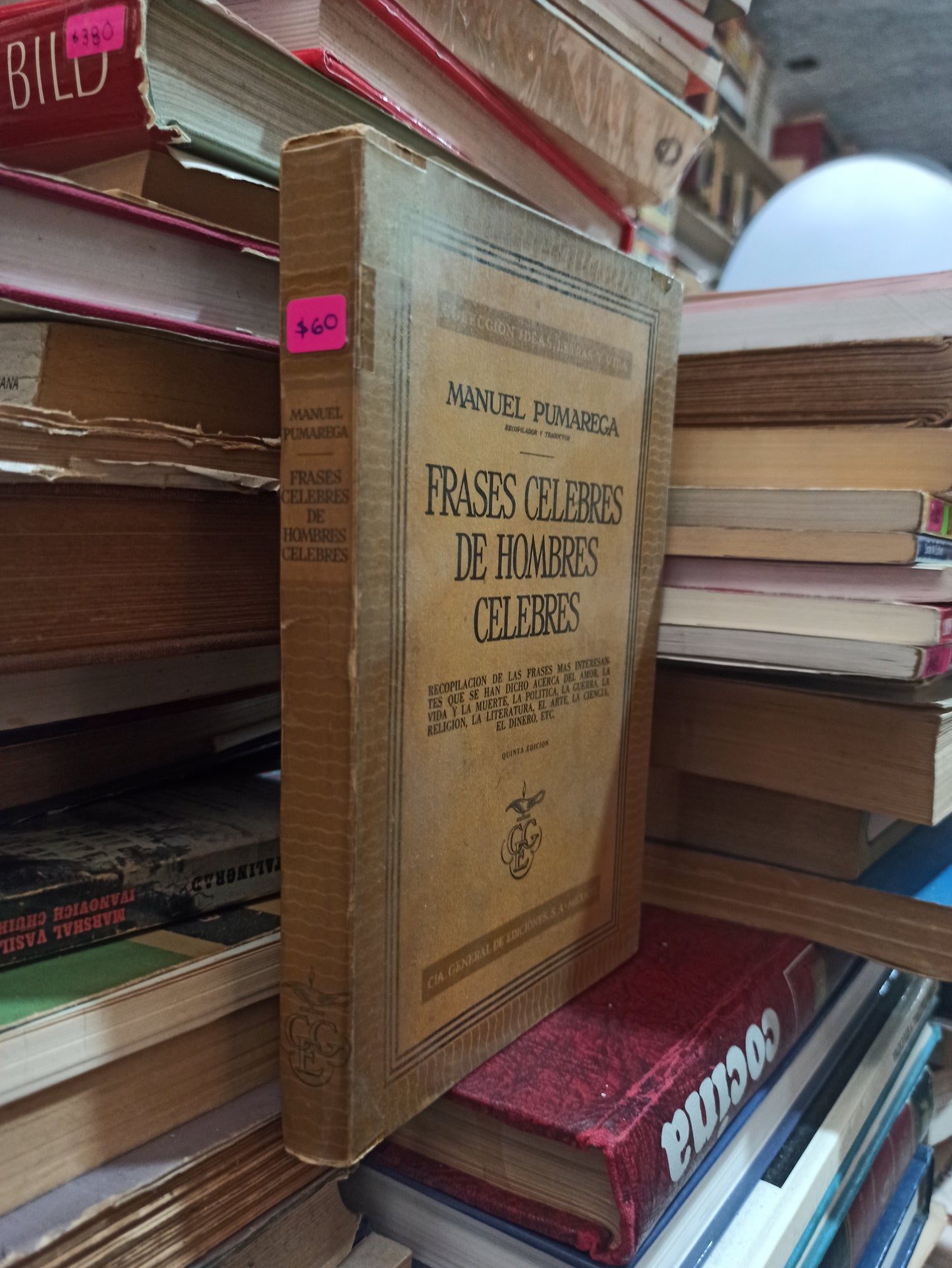 FRASES CÉLEBRES DE HOMBRES CELEBRES POR MANUEL PUMAREGA USADO SUPERACIÓN PERSONAL ALDAMA