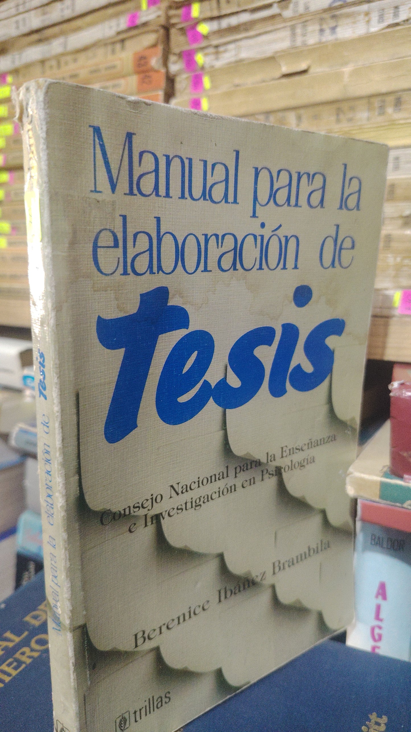 MANUAL PARA LA ELABORACIÓN DE TESIS POR BERENICE IBAÑEZ BRAMBILA USADO EDUCACIÓN JUÁREZ 507