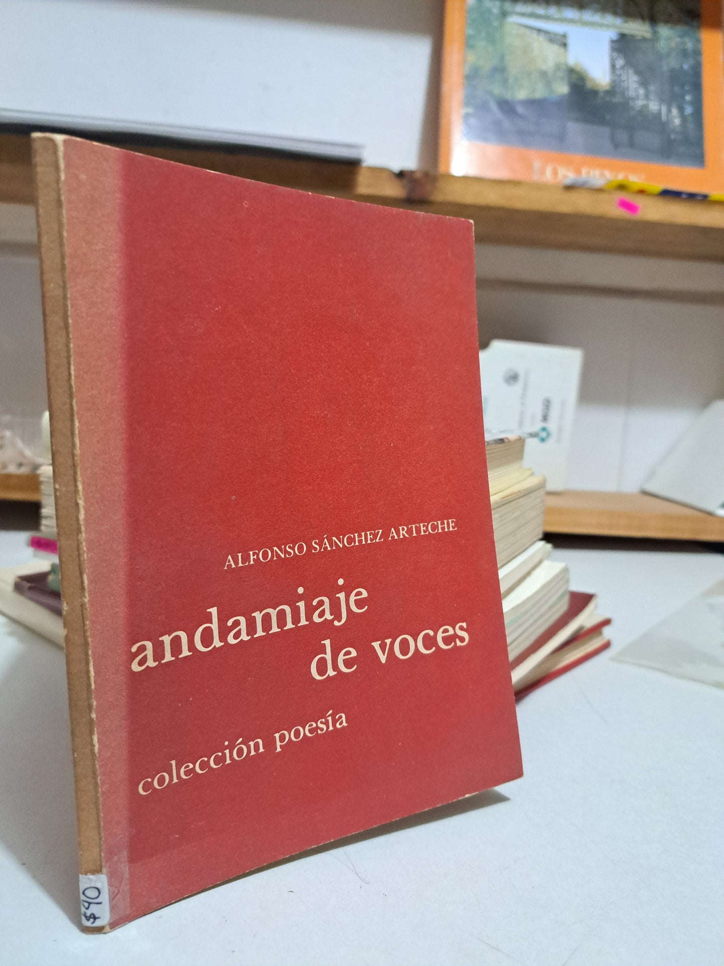 ANDAMIAJE DE VOCES ALFONSO SÁNCHEZ ARTECHE USADO POESÍA JUÁREZ