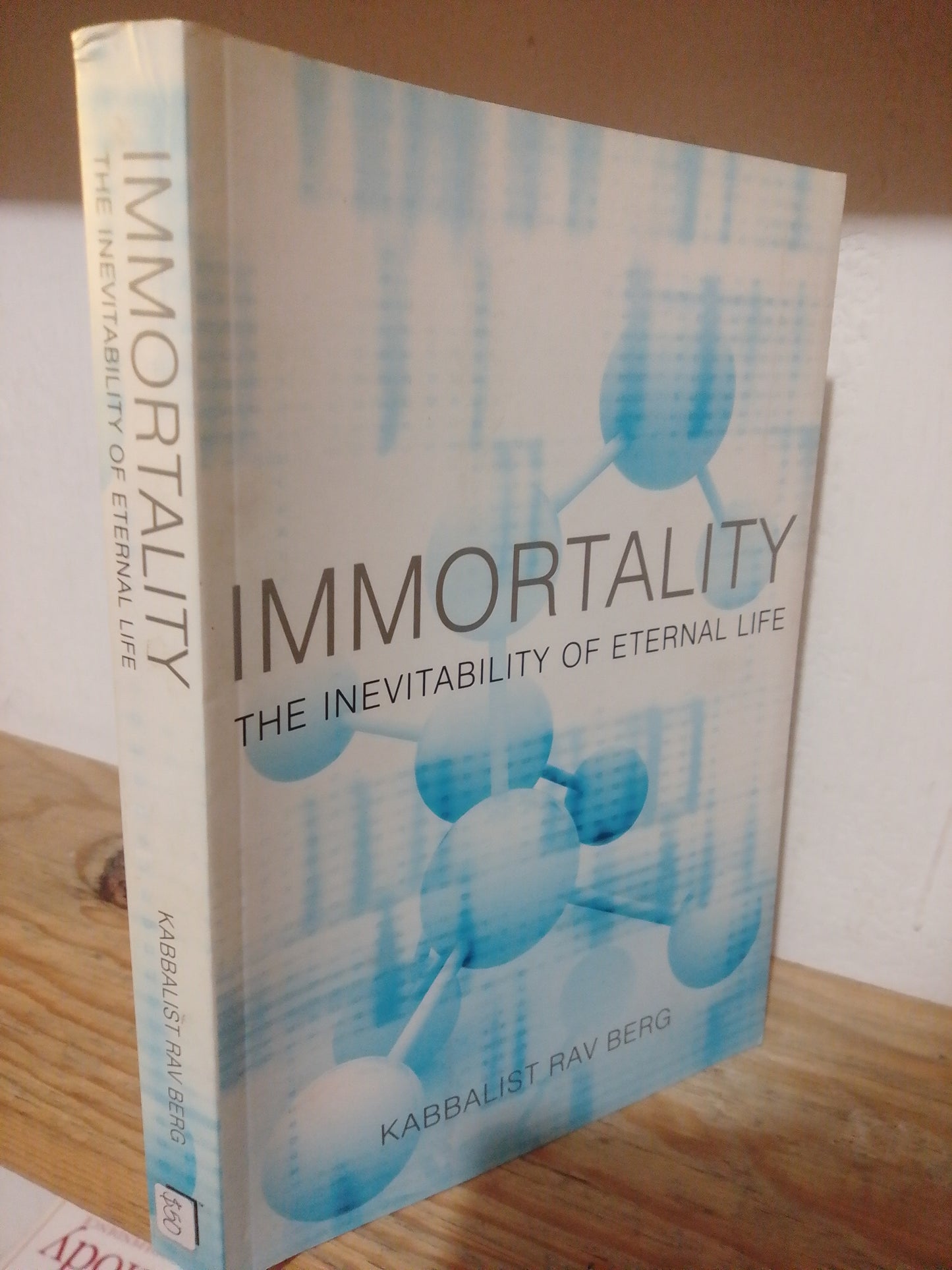 IMMORTALITY THE INEVITABILITY OF ETERNAL LIFE POR KABBALIST RAV BERG USADO IDIOMAS JUAREZ