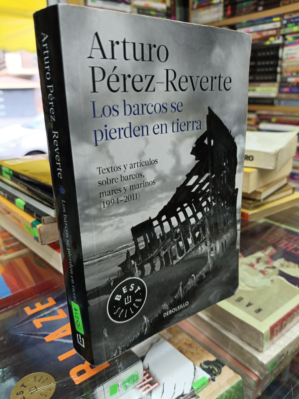LOS BARCOS SE PIERDEN EN TIERRA POR ARTURO PEREZ REVERTE USADO NOVELA JUAREZ 515