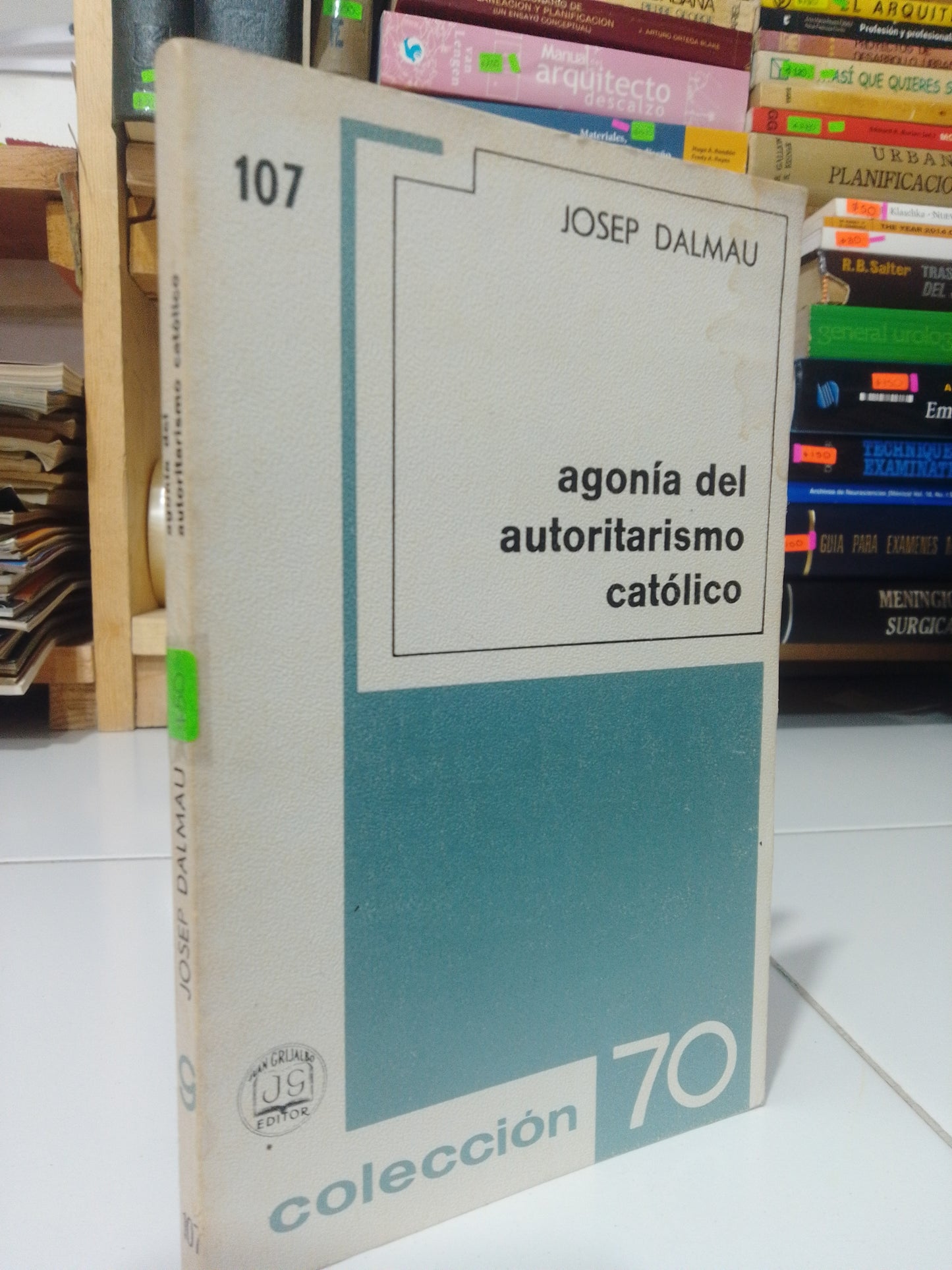 AGONIA DEL AUTORITARISMO CATOLICO POR JOSEP DALMAU USADO RELIGION JUAREZ
