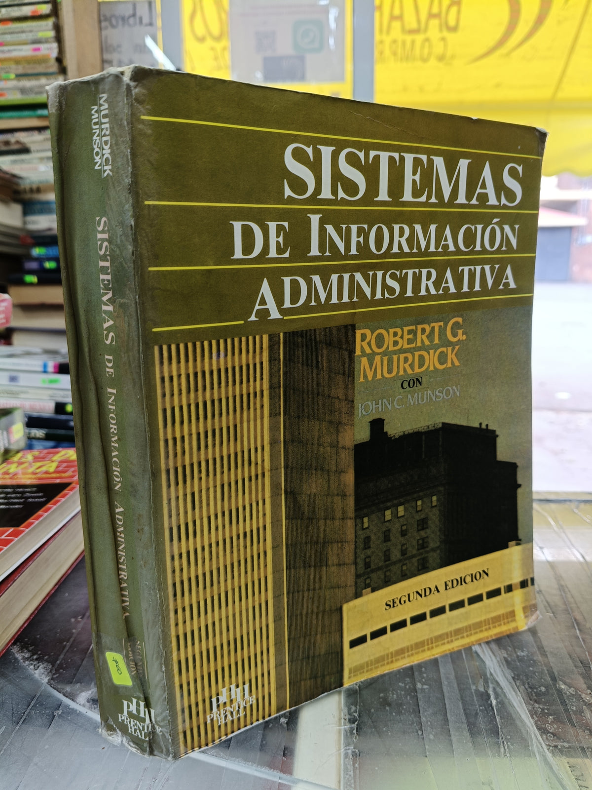 SISTEMAS DE INFORMACION ADMINISTRATIVA POR ROBERT G. MURDICK USADO ADMINST JUÁREZ 507