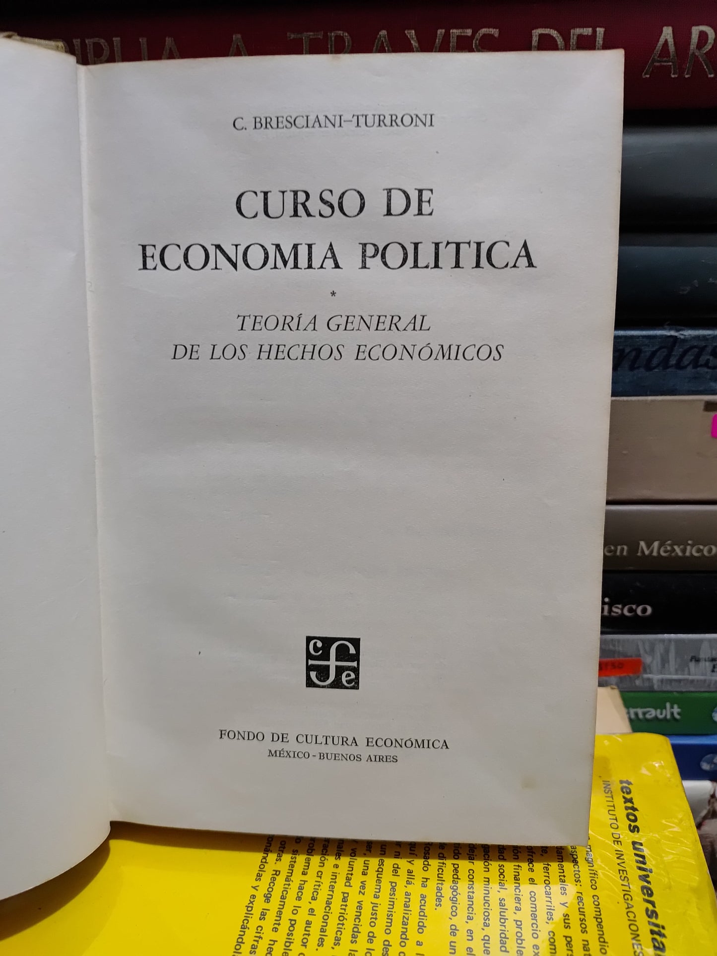 CURSO DE ECONOMIA POLITICA POR C. BRESCIANI TURRONI USADO ADMINISTRACION JUAREZ 507