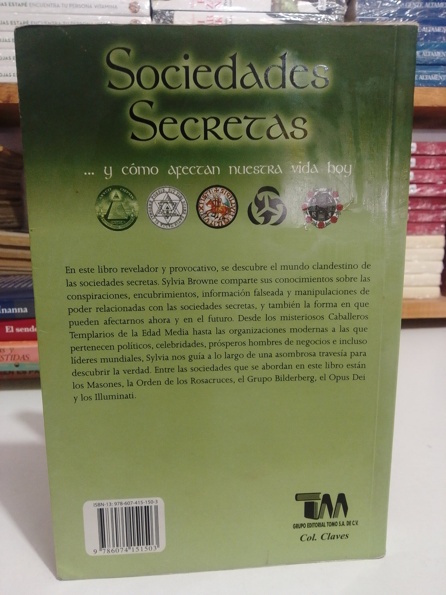 SOCIEDADES SECRETAS Y COMO AFECTAN NUESTRA VIDA HOY POR SYLVIA BROWNE USADO NOVELA JUAREZ