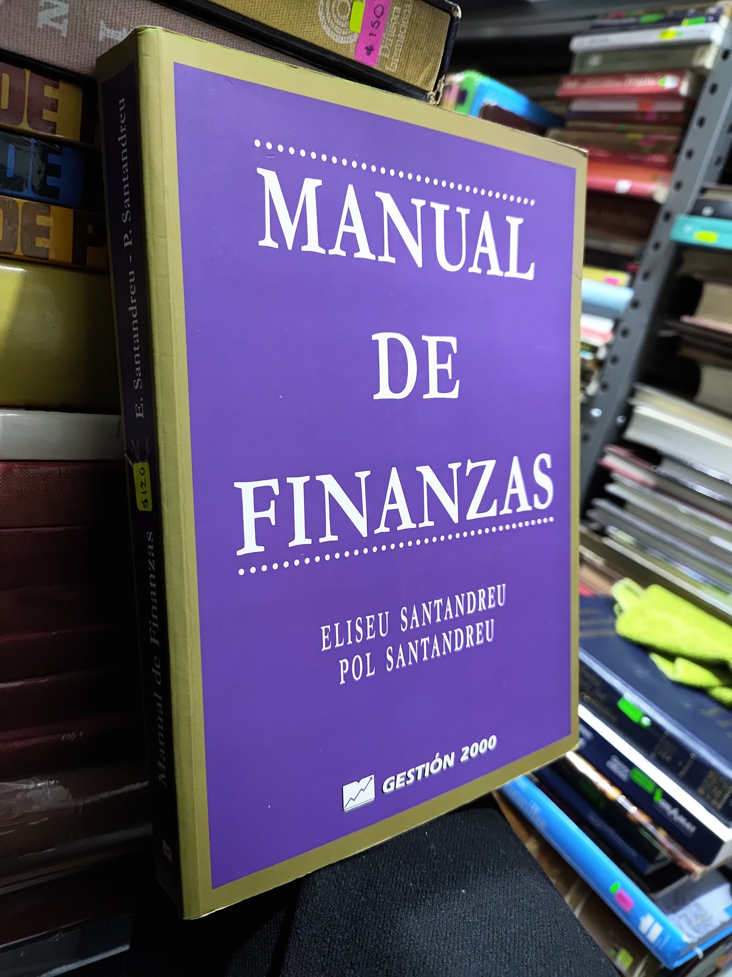 MANUAL DE FINANZAS POR ELISEU SANTNADREU USADO ADMINISTRACION JUAREZ 507