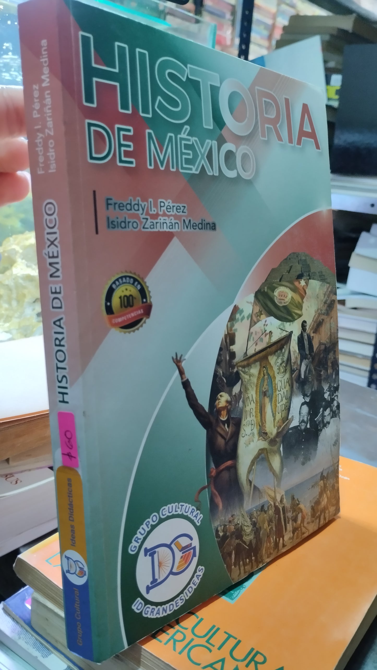 HISTORIA DE MEXICO POR FREDDY I PEREZ LIBRO USADO HISTORIA ALDAMA