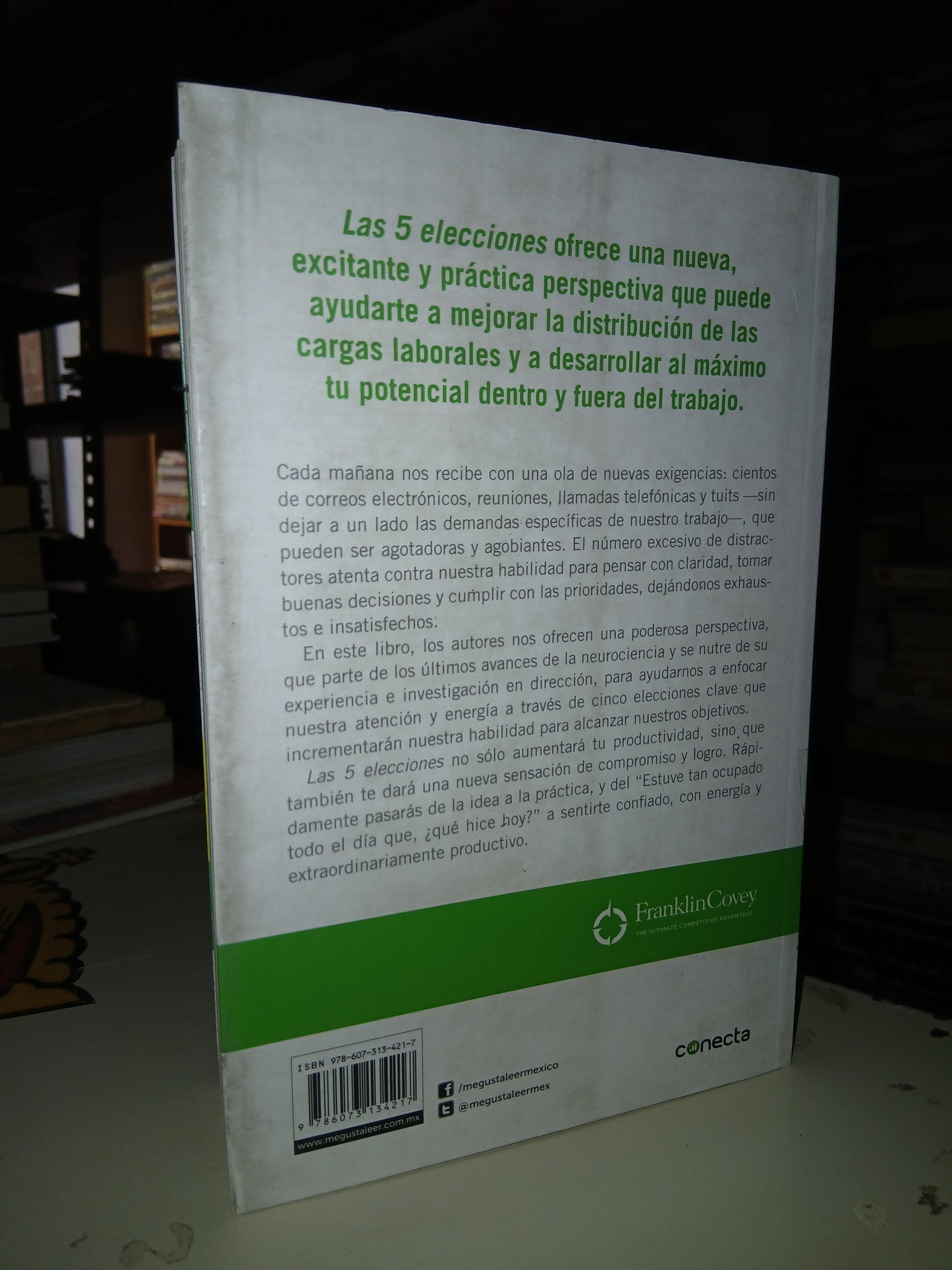 LAS 5 ELECCIONES EL CAMINO HACIA UNA PRODUCTIVIDAD EXTRAORDINARIA POR KORY KOGON, ADAM MERRILL Y LEENA RINNE USADO SUPERACIÓN PERSONAL LITERARIO 207