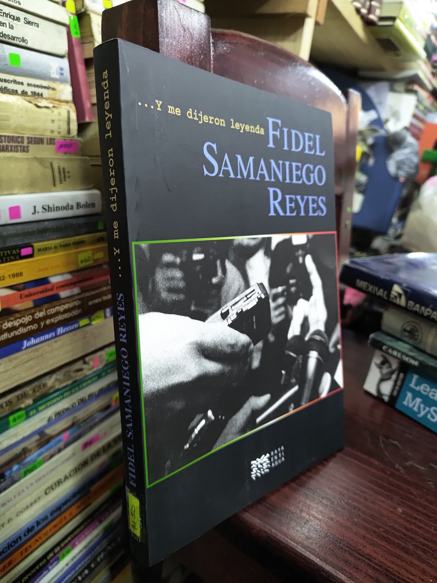 Y ME DIJERON LEYENDA POR FIDEL SAMANIEGO REYES USADO POLITICA LITERARIO 207