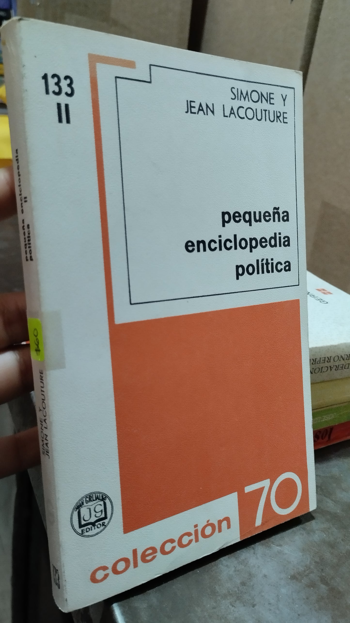 PEQUEÑA ENCICLOPEDIA POLITICA POR SIMONE Y JEAN LACOUTURE LIBRO USADO POLITICA ALDAMA