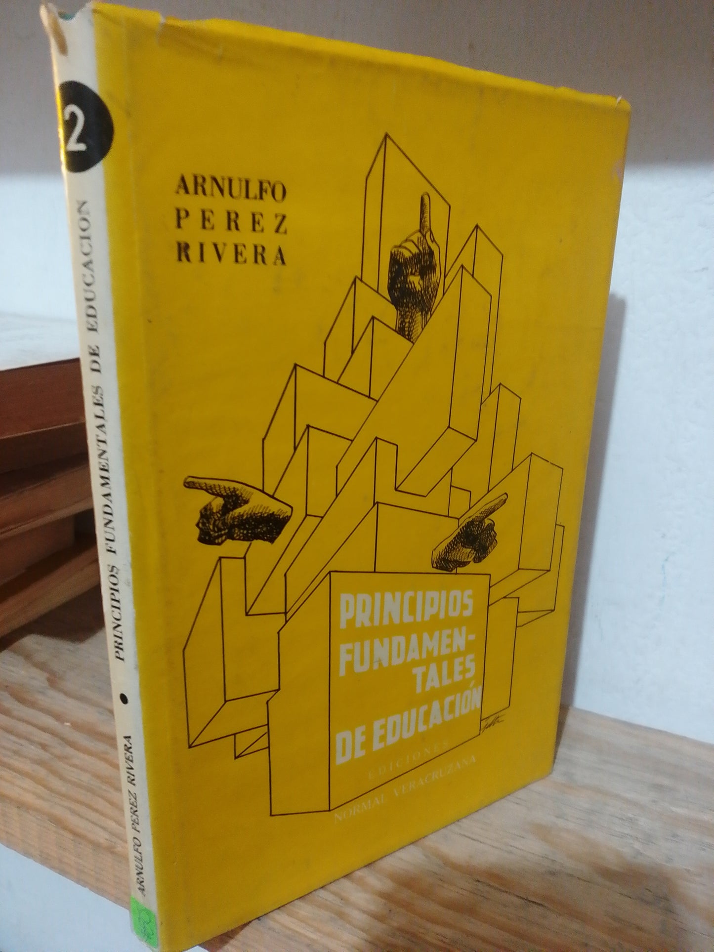 PRINCIPIOS FUNDAMENTALES DE EDUCACION POR ARNULFO PEREZ RIVERA USADO EDUCACION JUAREZ