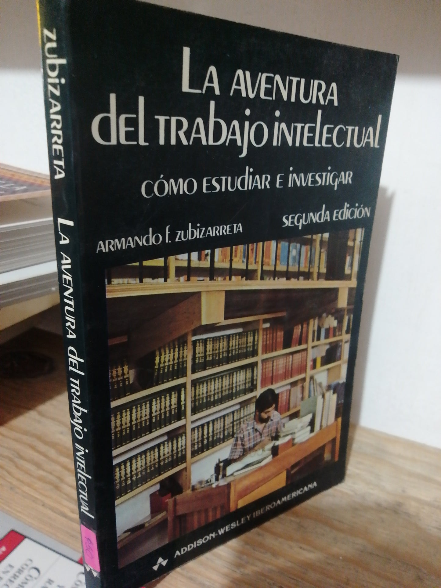 LA AVENTURA DEL TRABAJO INTELECTUAL POR ARMANDO ZUBIZARRETA USADO EDUCACION JUAREZ