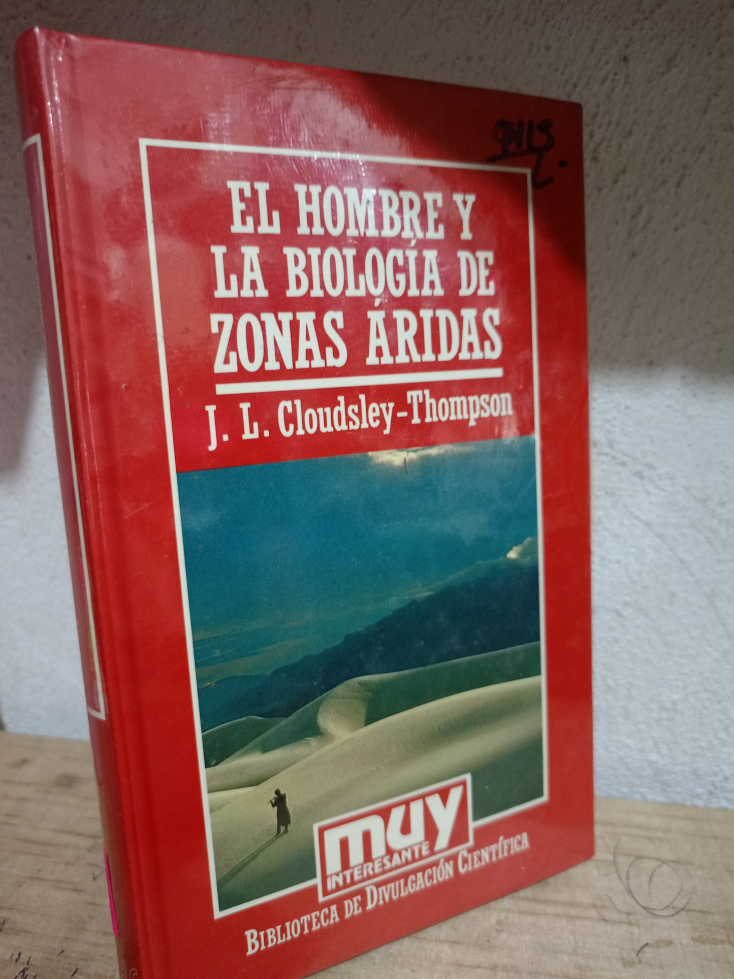 EL HOMBRE Y LA BIOLOGIA DE ZONAS ARIDAS POR J.L. CLOUDSLEY THOMPSON USADO CIENCIA LITERARIO 305