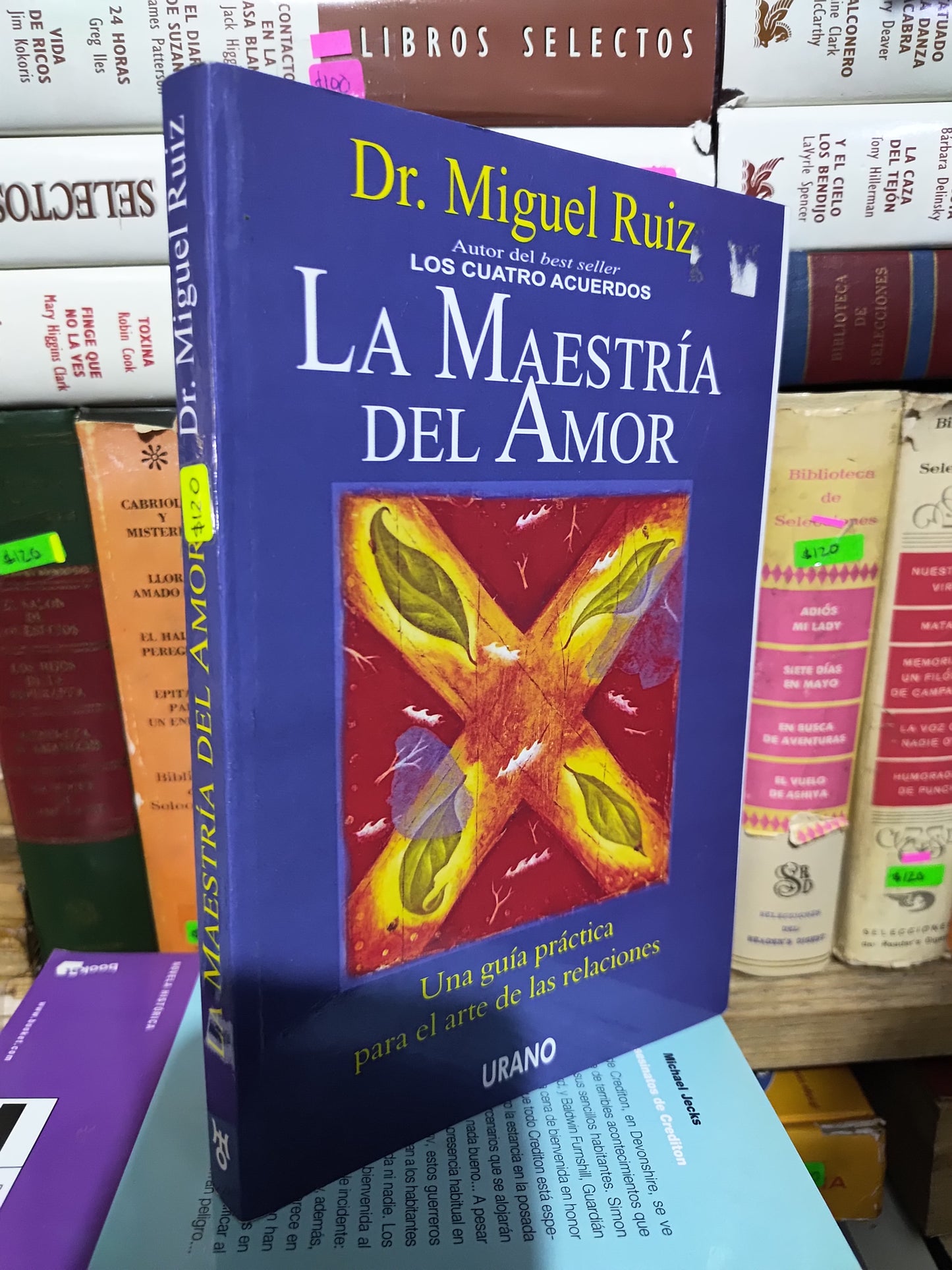 LA MAESTRIA DEL AMOR POR MIGUEL RUIZ USADO SUP PERSONAL JUAREZ 507