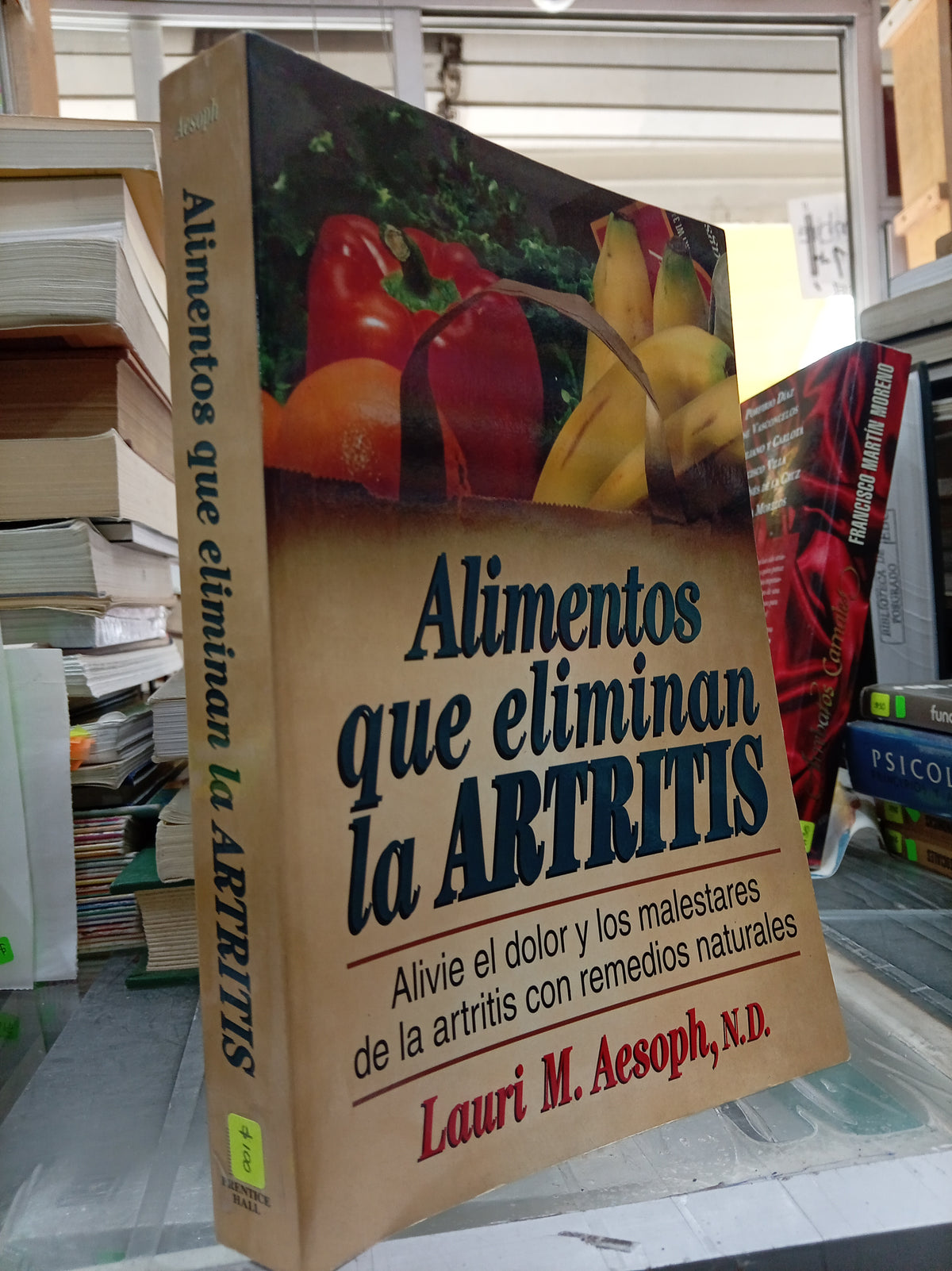 ALIMENTOS QUE ELIMINAN LA ARTRITIS POR LAURI M. AESOPH USADO SALUD JUAREZ 507