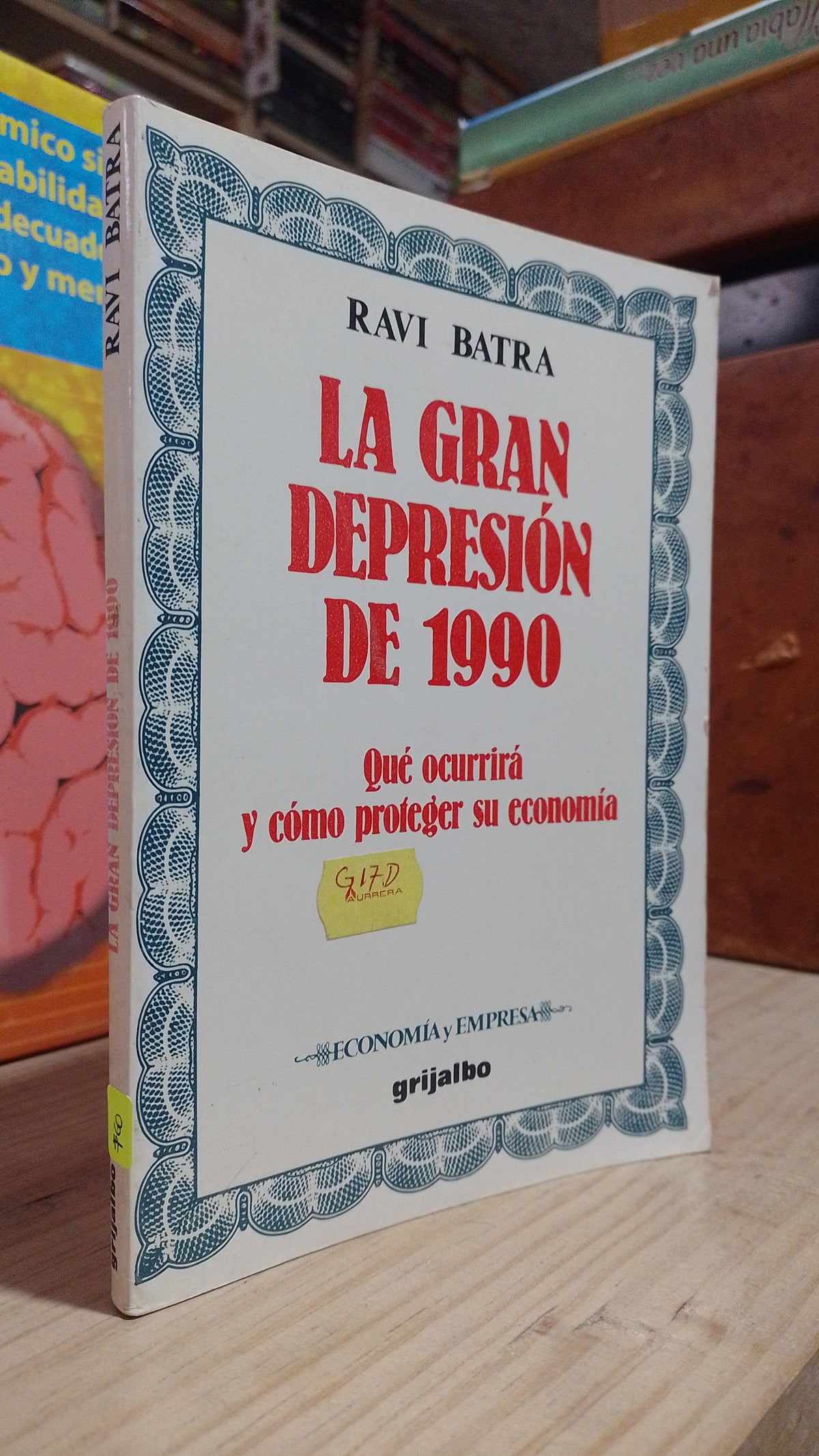 LA GRAN DEPRESION DE 1990 POR RAVI BATRA USADO SOCIOLOGIA ALDAMA