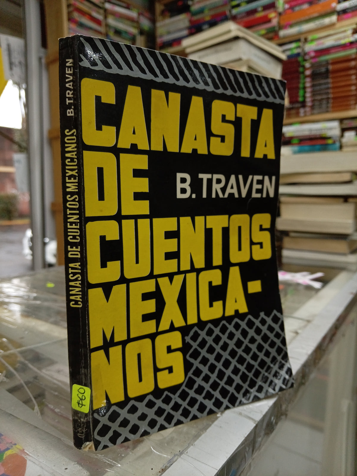 CANASTA DE CUENTOS MEXICANOS POR B. TRAVEN USADO NOVELA JUAREZ 515