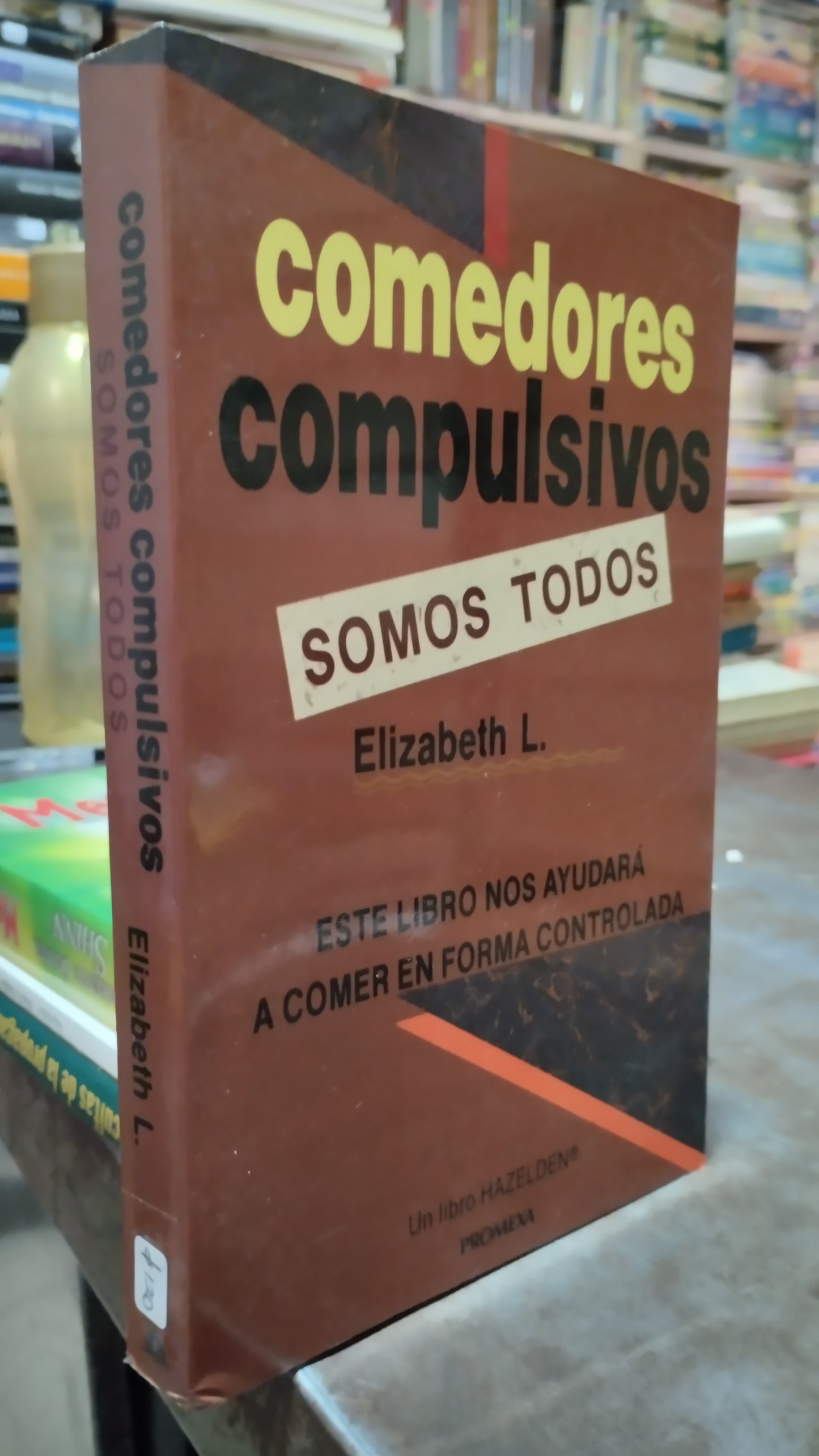 COMEDORES COMPULSIVOS SOMOS TODOS POR ELIZABETH L LIBRO USADO SUPERACION PERSONAL ALDAMA