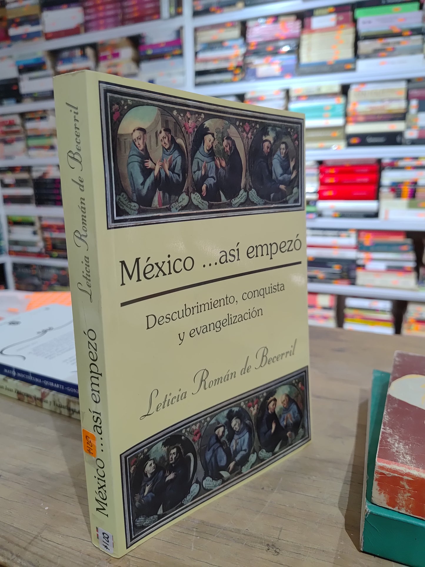 MEXICO ASI EMPEZO POR LETICIA ROMAN BECERRIL USADO HISTORIA JUAREZ 515