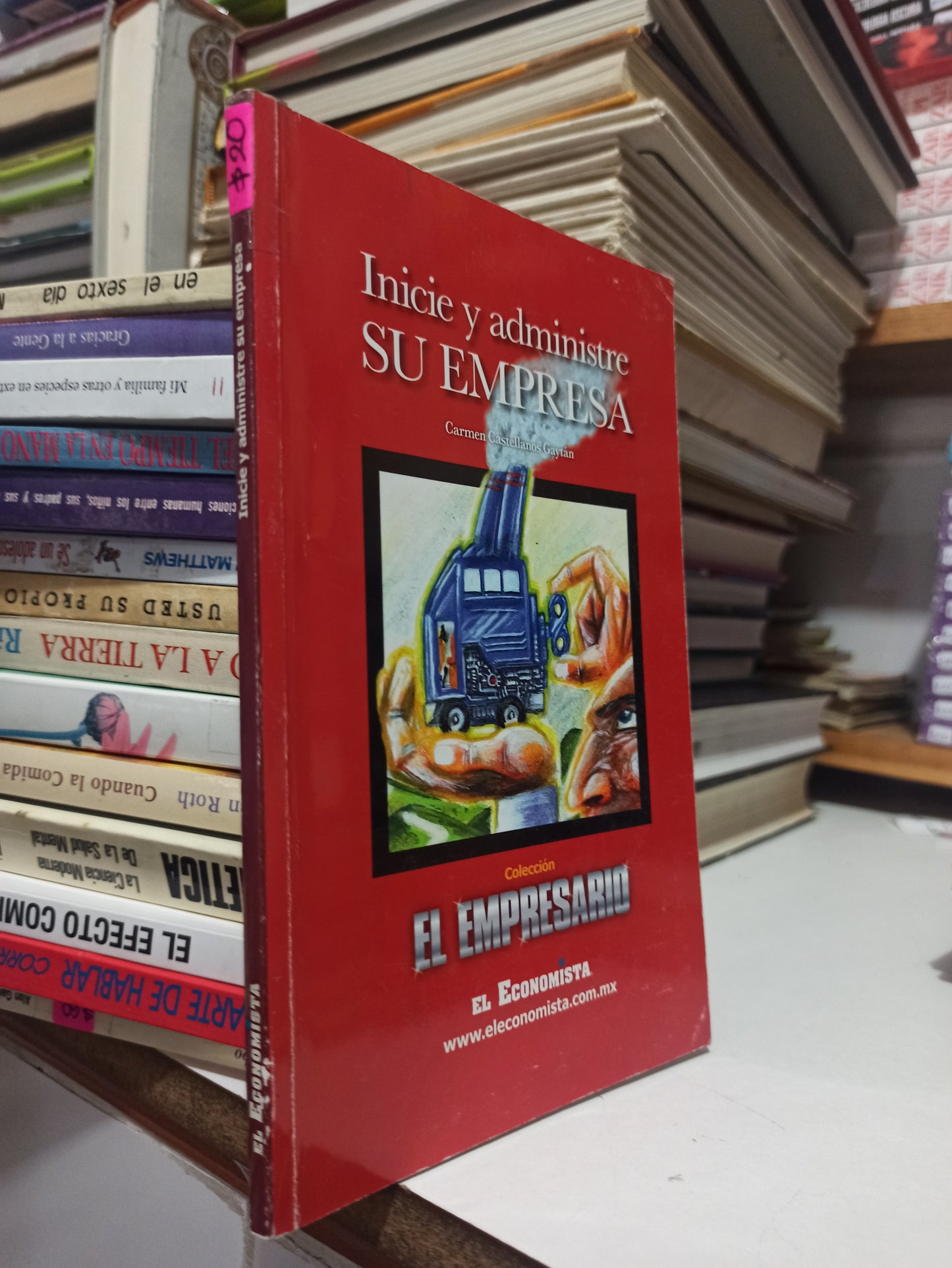INICIE Y ADMINISTRE SU PROPIO SU PROPIA EMPRESA POR CARMEN CASTELLANOS GAYTAN USADO SUPERACIÓN PERSONAL JUÁREZ