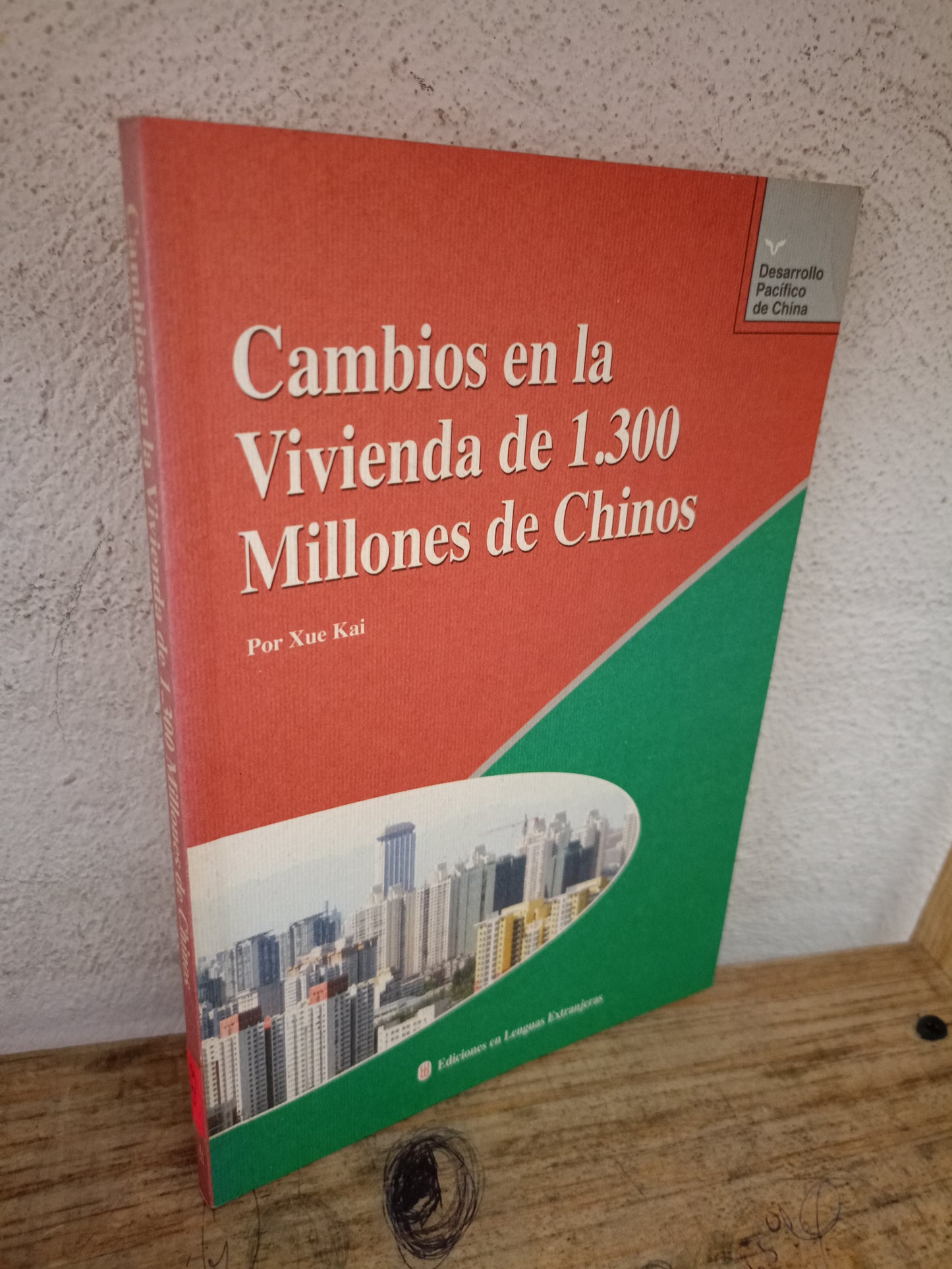 CAMBIOS EN LA VIVIENDA DE 1300 MILLONES DE CHINOS POR XUE KAI USADO ADMINISTRACIÓN LITERARIO 305