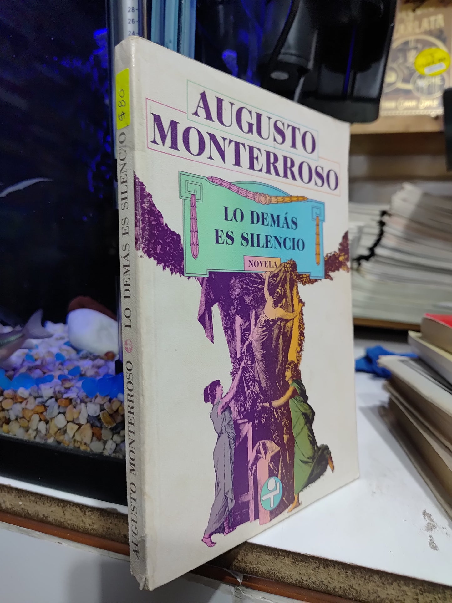 LO DEMAS ES SILENCIOSO POR AUGUSTO MONTERROSO USADO NOVELAS JUAREZ
