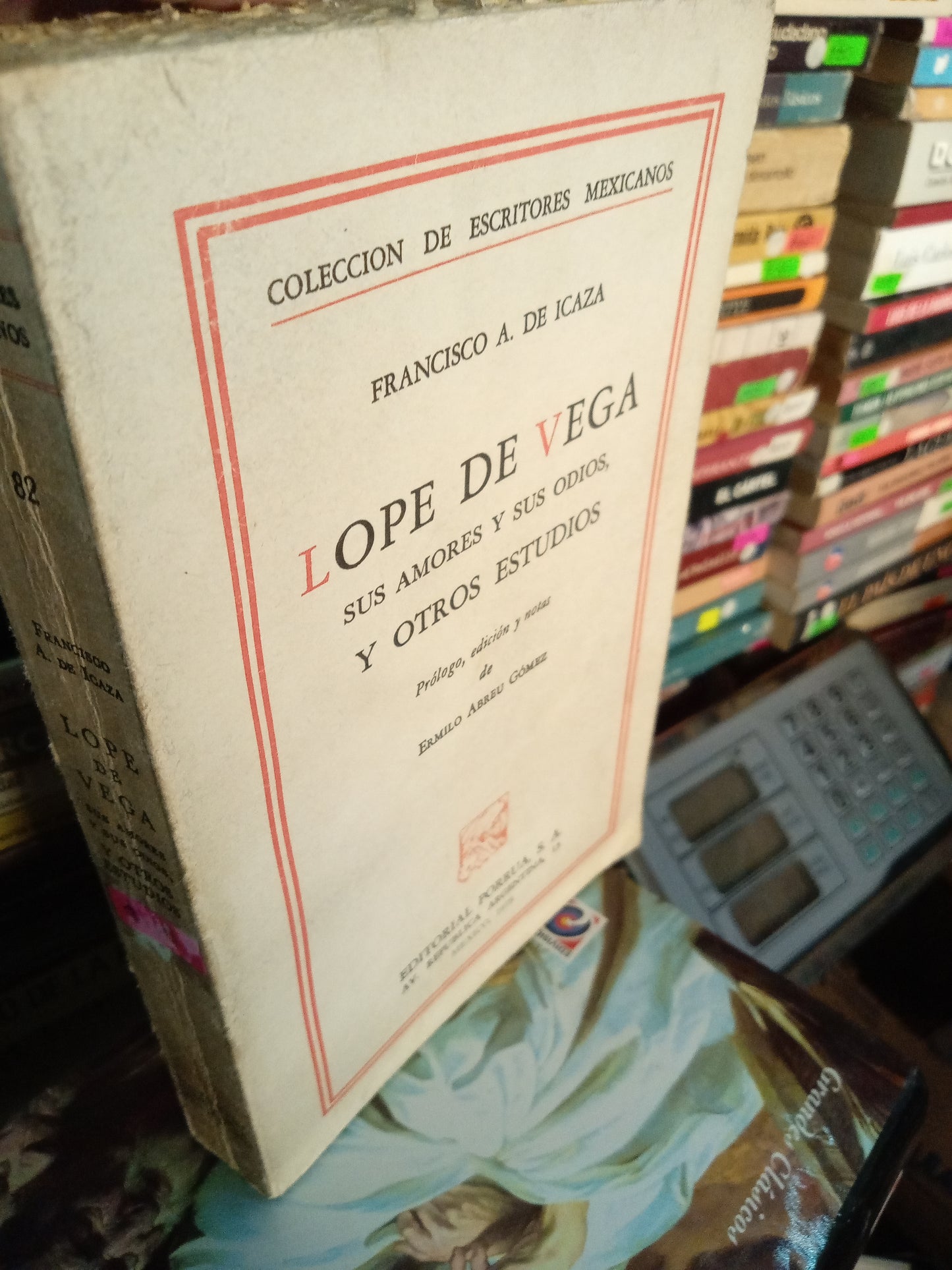 LOPE DE VEGA SUS AMORES Y SUS ODIOS Y OTROS ESTUDIOS POR FRANCISCO A DE ICAZA USADO NOVELA LITERARIO 207