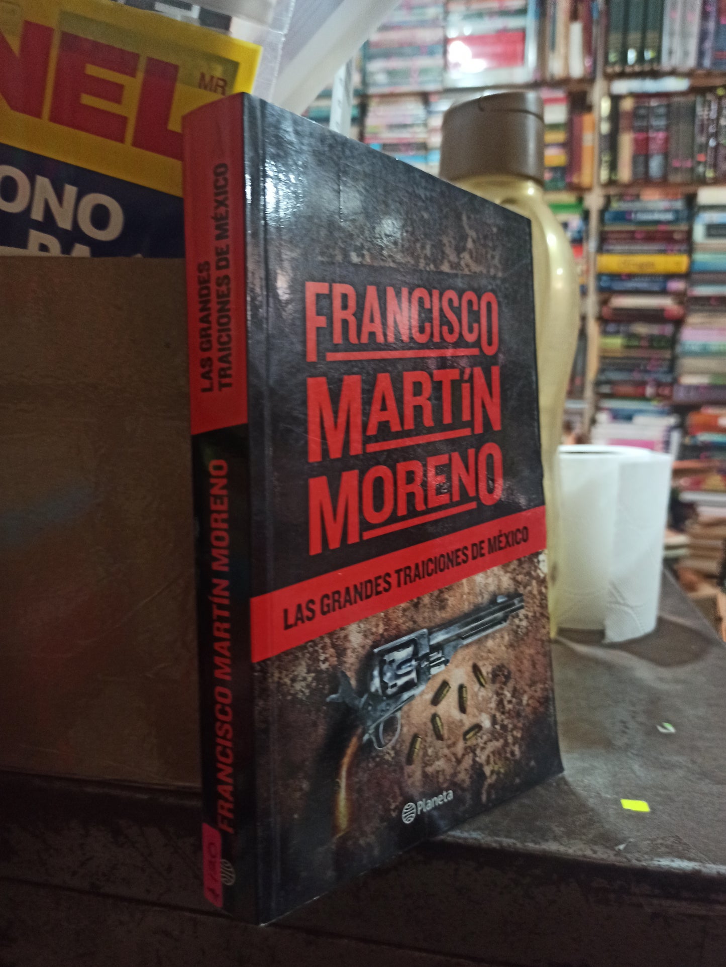 LAS GRANDES TRAICIONES DE MEXICO POR FRANCISCO MARTIN MORENO USADO POLÍTICA ALDAMA