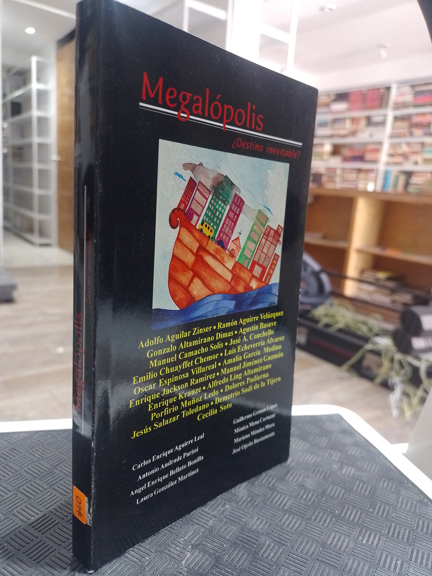 MEGALOPOLIS ¿DESTINO INEVITABLE? POR VARIOS AUTORES USADO SOCIOLOGIA JUAREZ 515