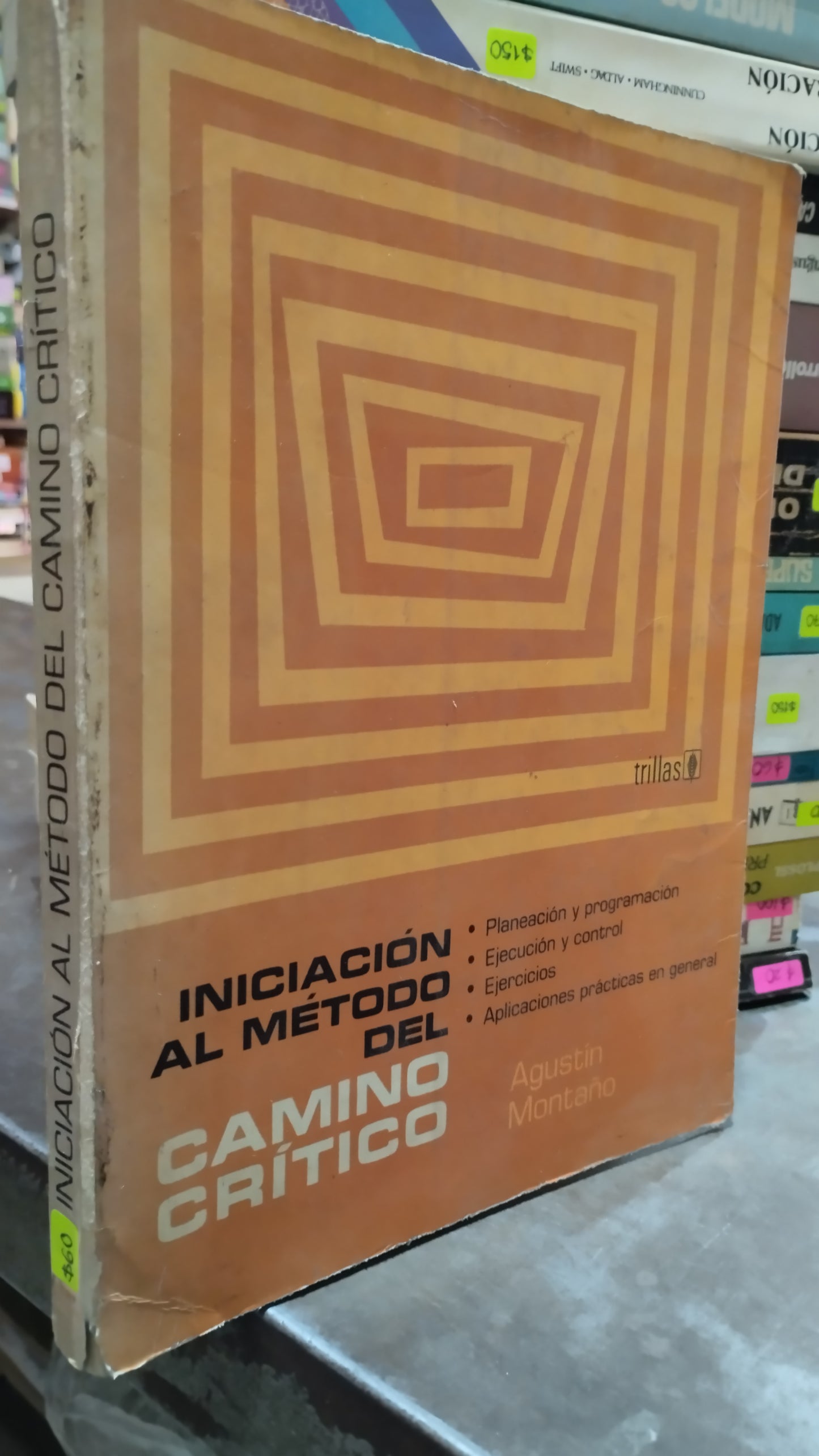 INICIACION AL METODO DEL CAMINO CRITICO POR AGUSTIN MONTAÑO LIBRO USADO ADMINISTRACION ALDAMA