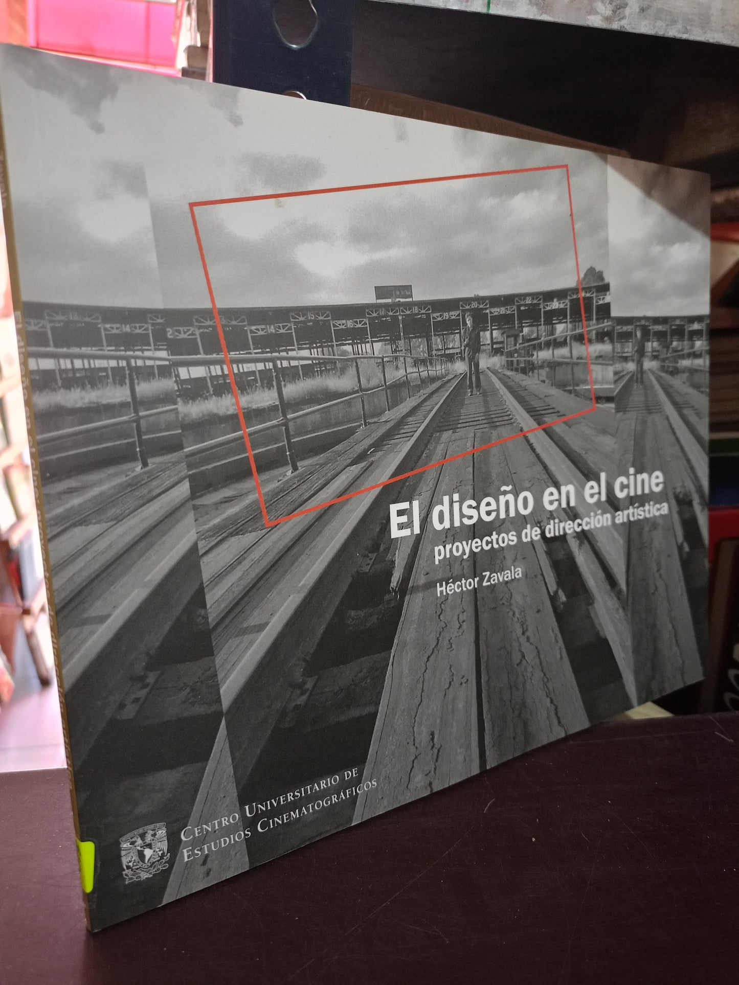 EL DISEÑO EN EL CINE PROYECTOS DE DIRECCIÓN ARTÍSTICA POR HÉCTOR ZAVALA USADO HISTORIA LITERARIA 305