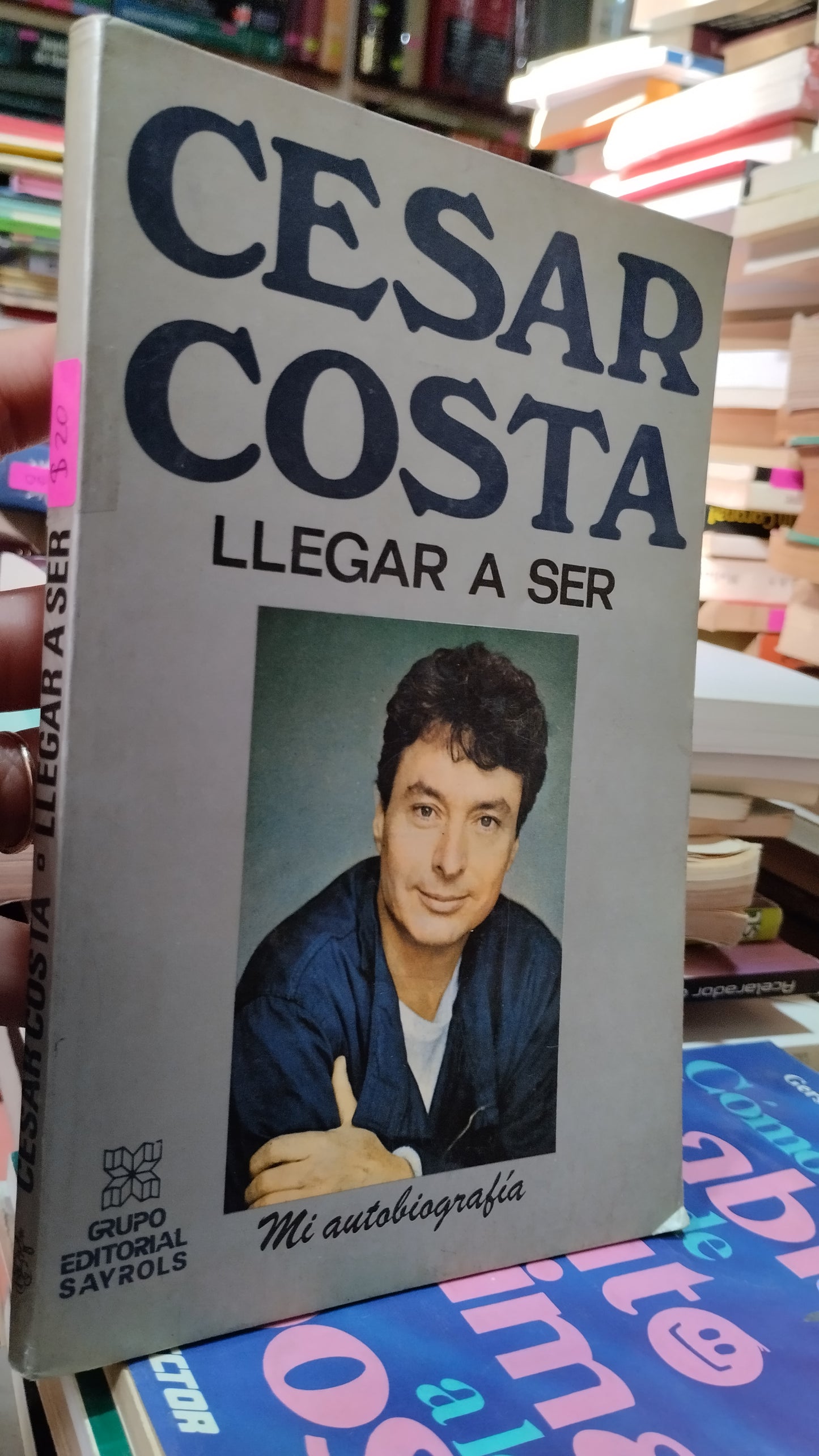 LLEGAR A SER POR CESAR COSTA LIBRO USADO SUPERACION PERSONAL ALDAMA