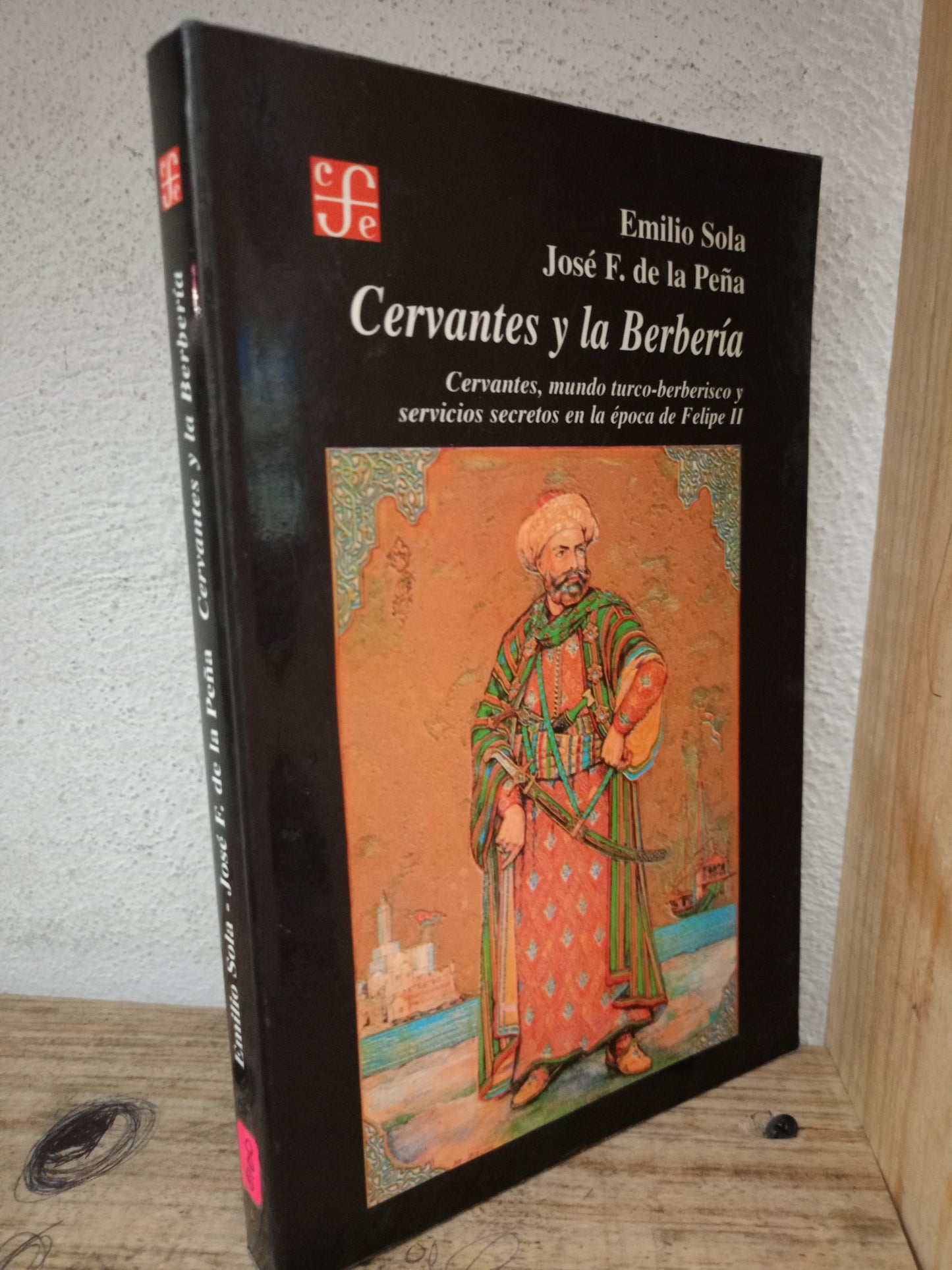 CERVANTES Y LA BARBERIA EMILIO SOLA JOSE F. DE LA PEÑA USADO HISTORIA LITERARIO 305