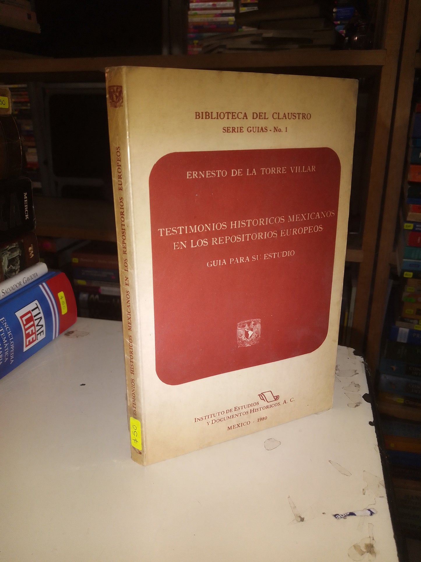 TESTIMONIOS HISTORICOS MEXICANOS EN LOS REPOSITORIOS EUROPEOS POR ERNESTO DE LA TORRE VILLAR USADO HISTORIA LITERARIO 207
