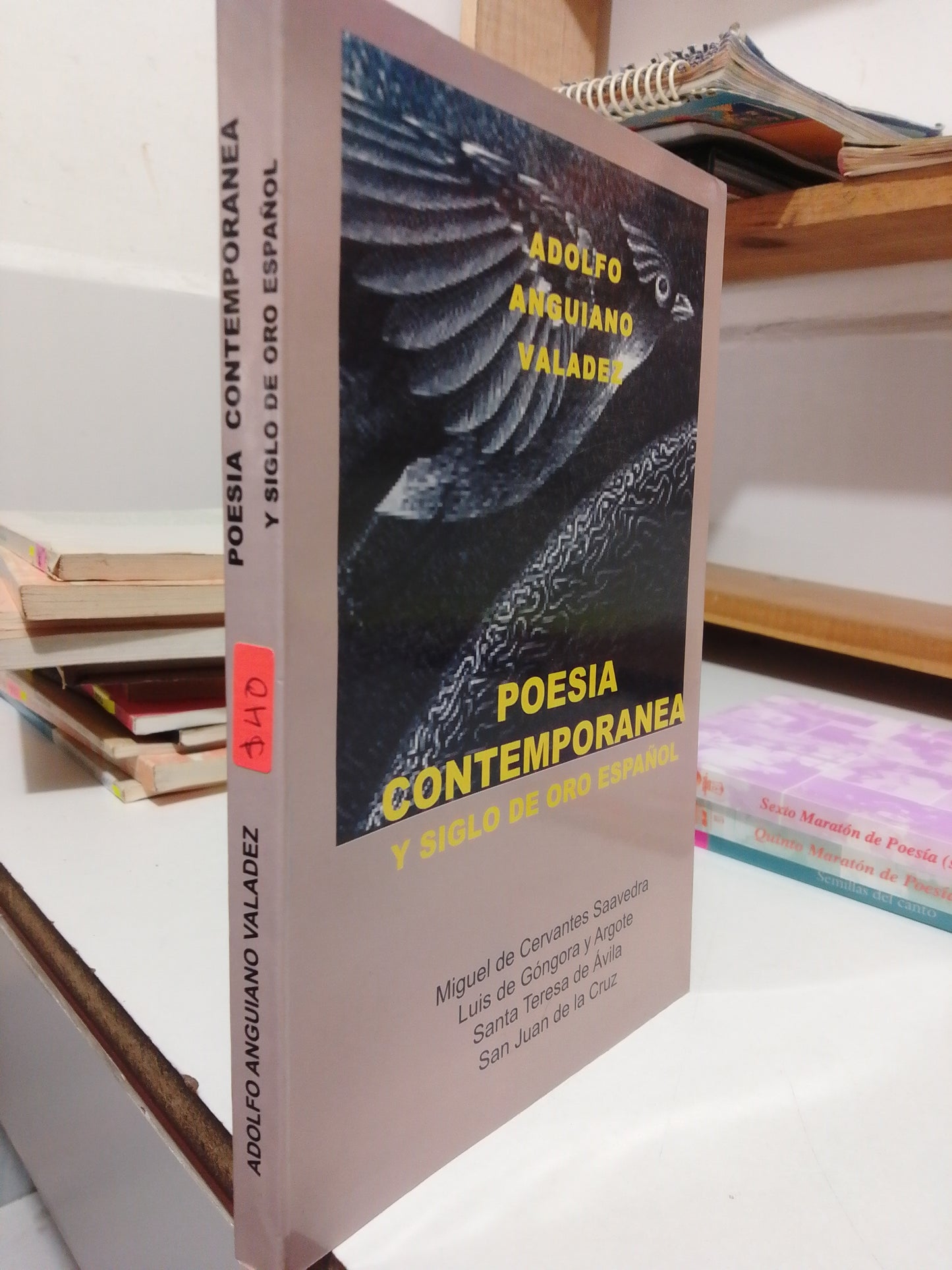 POESIA CONTEMPORANEA Y SIGLO DE ORO ESPAÑOL POR ADOLFO ANGUIANO VALADEZ USADO POESIA JUAREZ