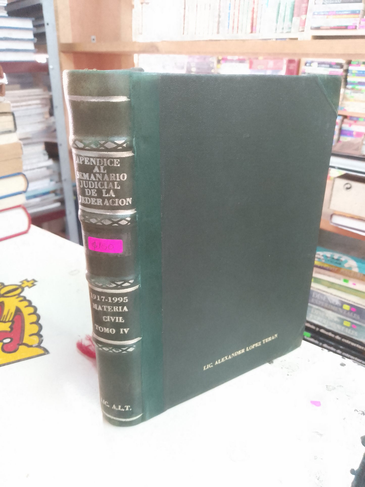 APÉNDICE AL SEMANARIO JUDICIAL DE LA FEDERACIÓN 1917-1995. MATERIA CIVIL TOMO IV USADO DERECHO LITERARIO 207