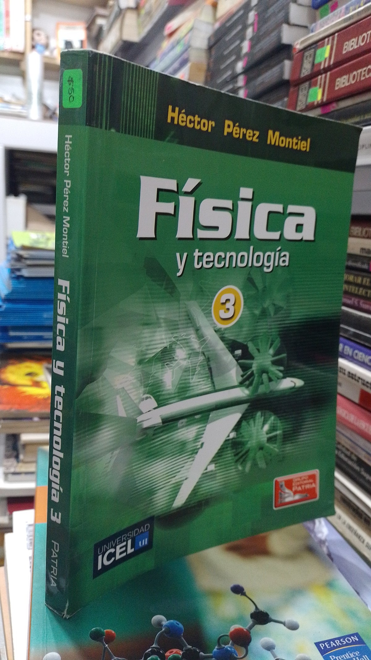 FISICA Y TECNOLOGIA 3 POR HECTOR PEREZ MONTIEL USADO FISICA JUAREZ 507
