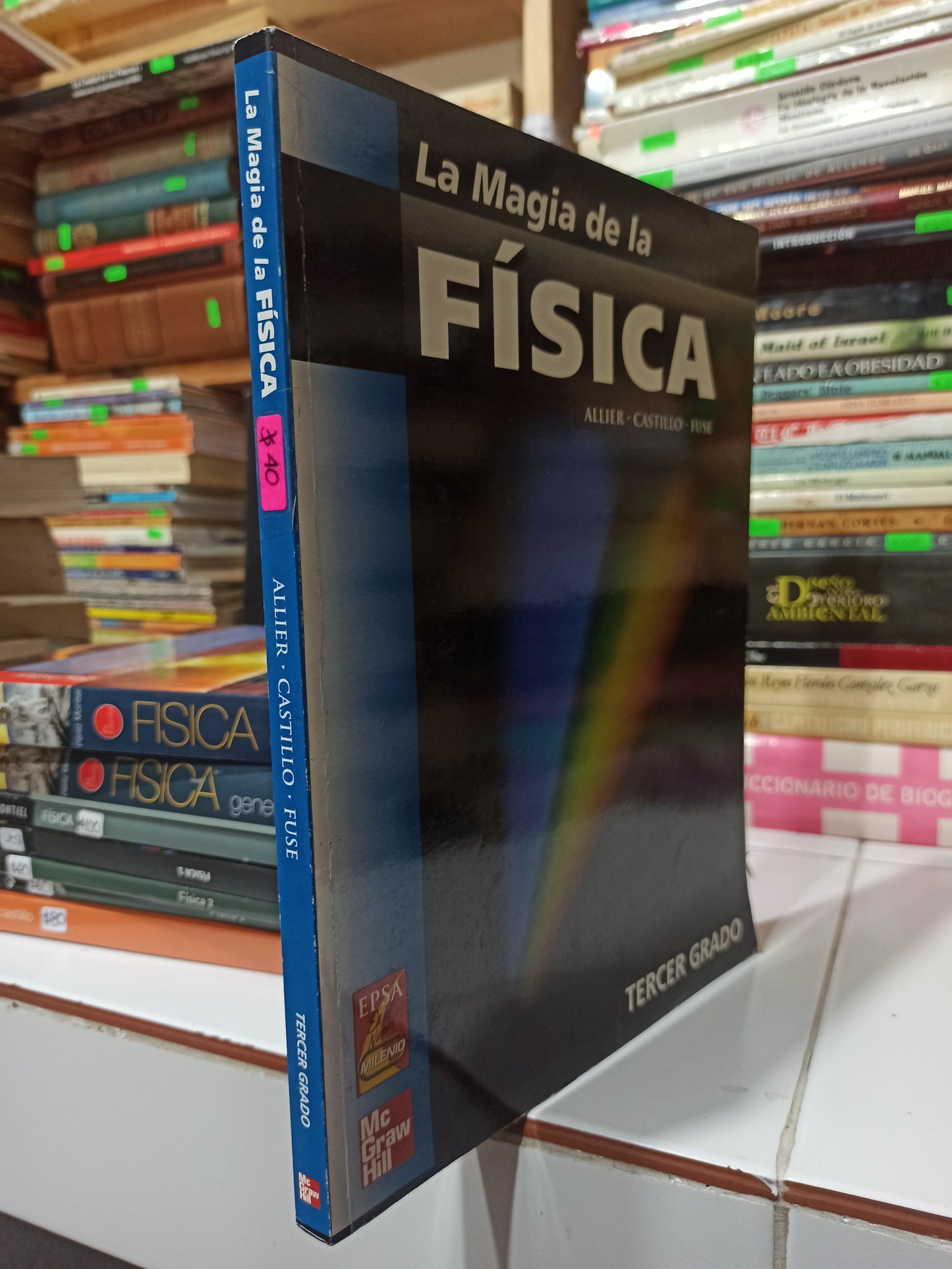 LA MAGIA DE LA FISICA POR ALLIER CASTILLO Y FUSE USADO FISICA JUÁREZ