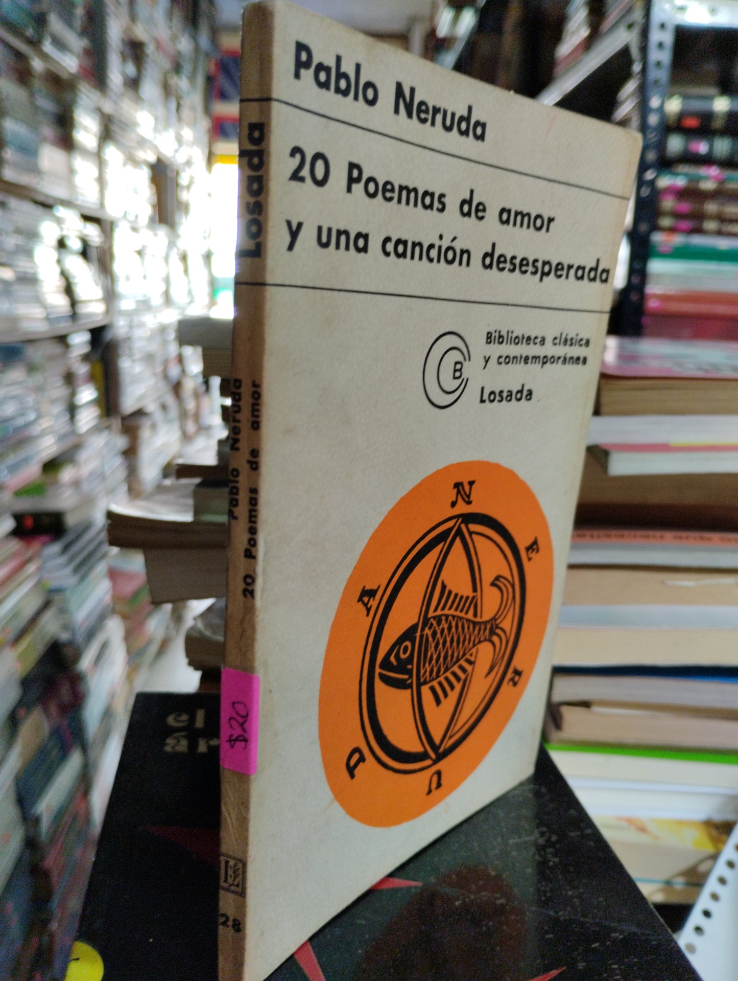 20 POEMAS DE AMOR Y UNA CANCION DESESPERADA POR PABLO NERUDA USADO POESIA ALDAMA