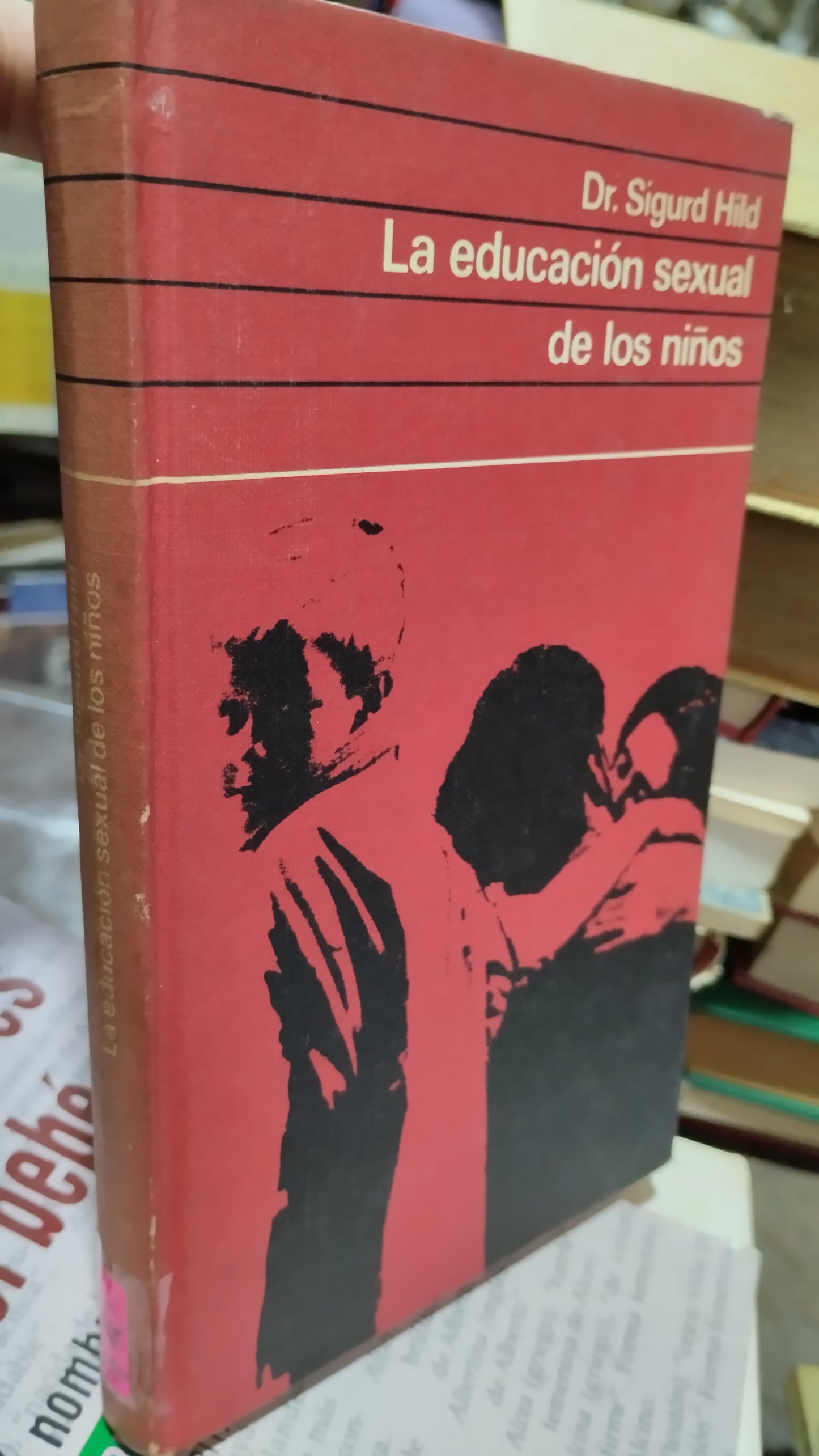 LA EDUCACION SEXUAL DE LOS NIÑOS POR SIGURD HILD LIBRO USADO PSICOLOGÍA ALDAMA