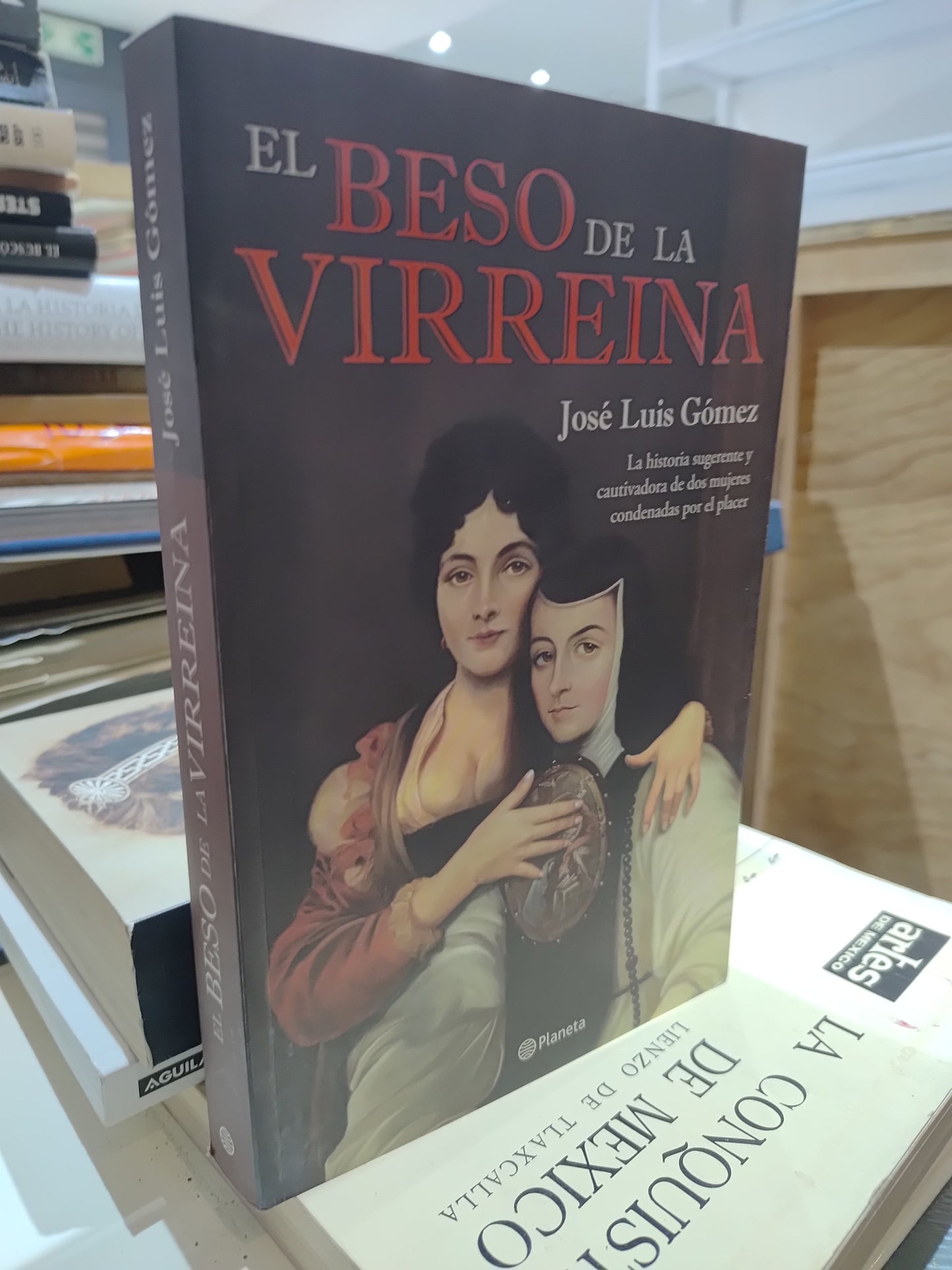 EL BESO DE LA VIRREINA POR JOSE LUIS GOMEZ USADO NOVELAS JUAREZ 515
