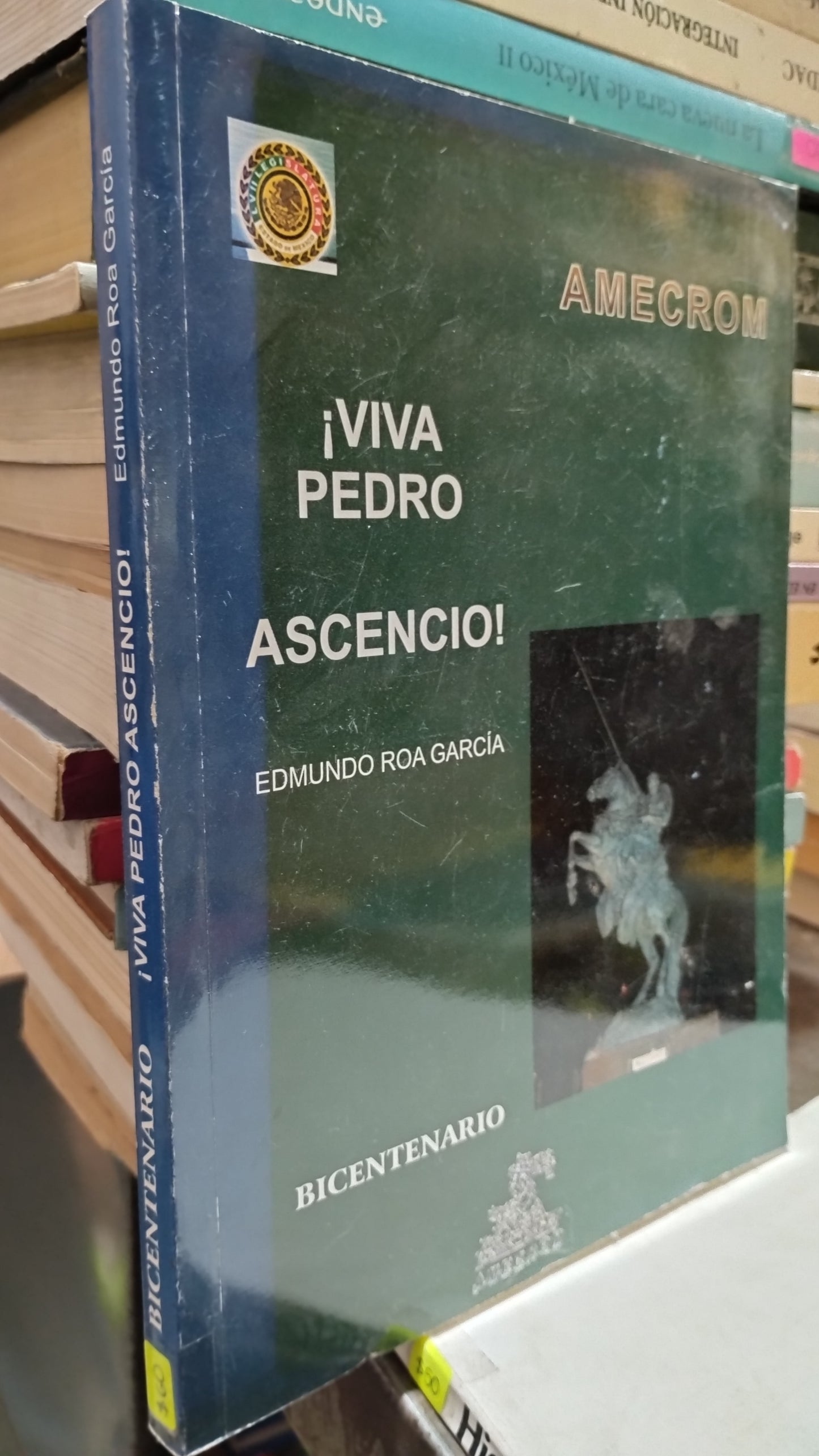 VIVA PEDRO ASCENCIO POR EDMUNDO ROA GARCIA LIBRO USADO HISTORIA ALDAMA