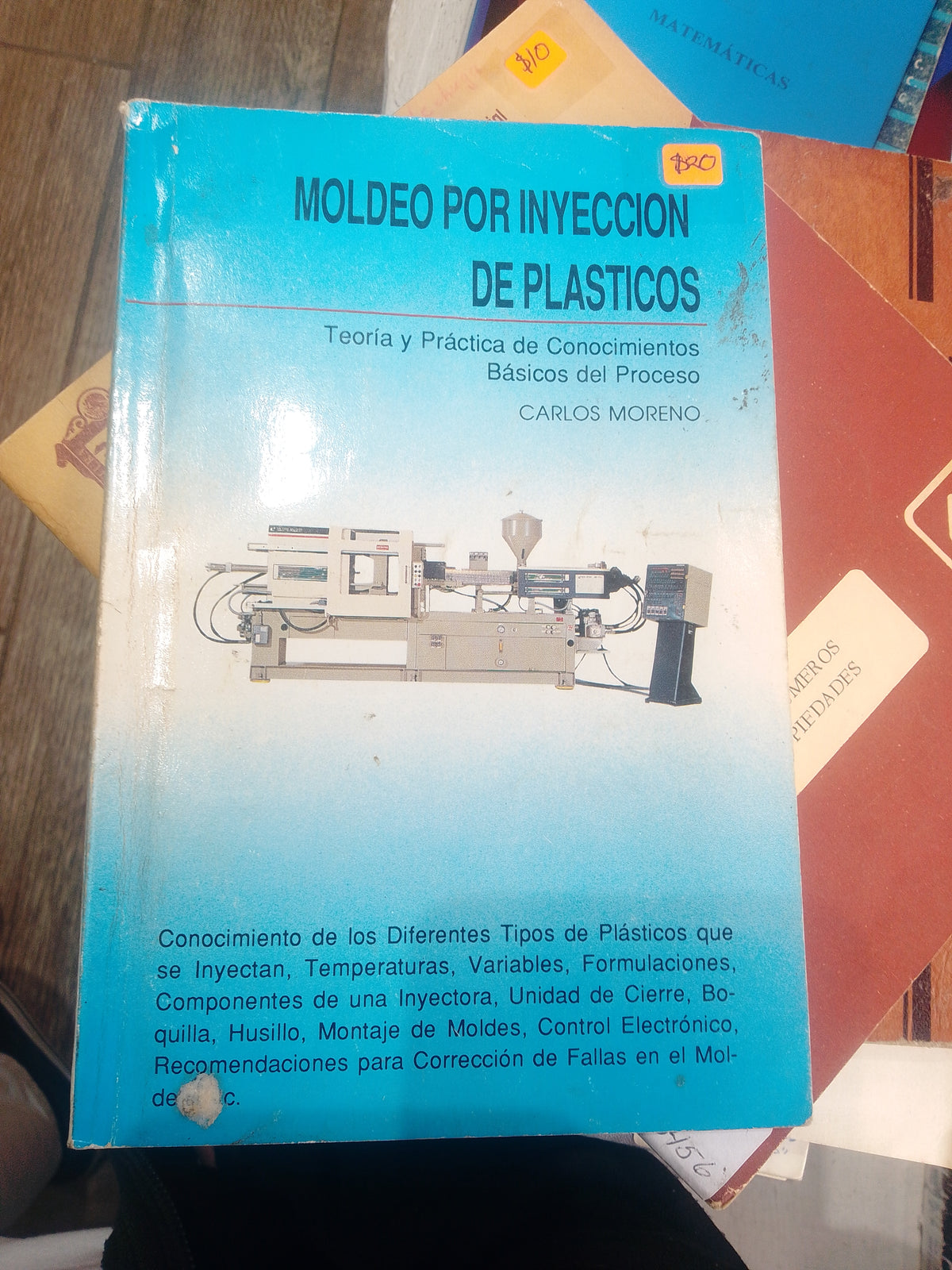 MODELO POR INYECCION DE PLASTICOS POR CARLOS MORENO USADO MATEMATICAS JUAREZ 515