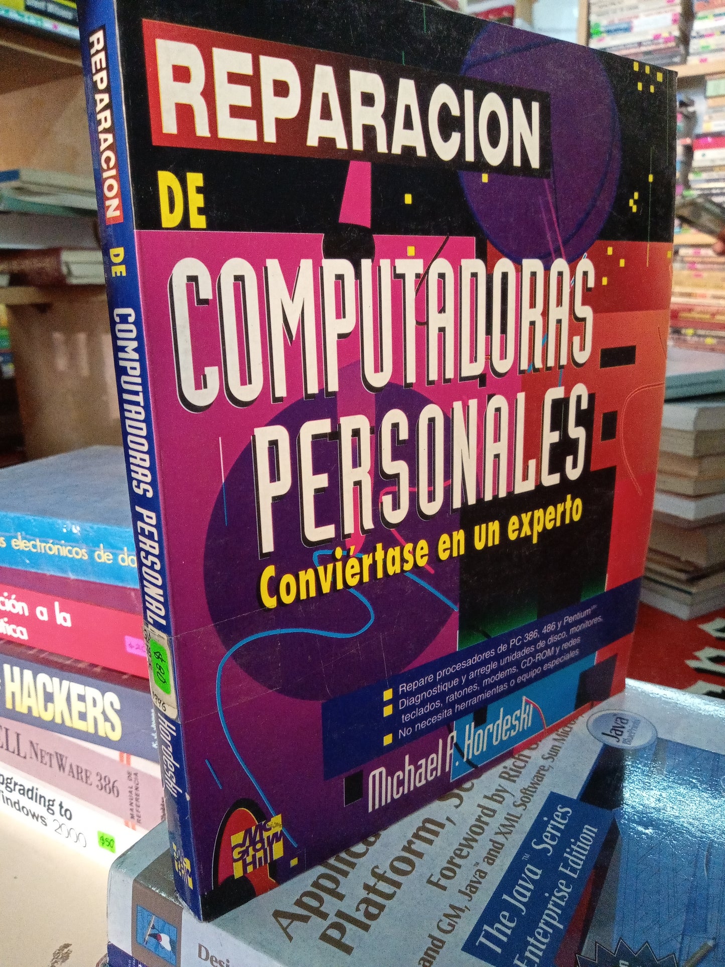 REPARACIÓN DE COMPUTADORAS PERSONALES CONVIERTASE WB IN EXPERTO POR MICHAEL A HORDESKI USADO COMPUTACION LITERARIO 207